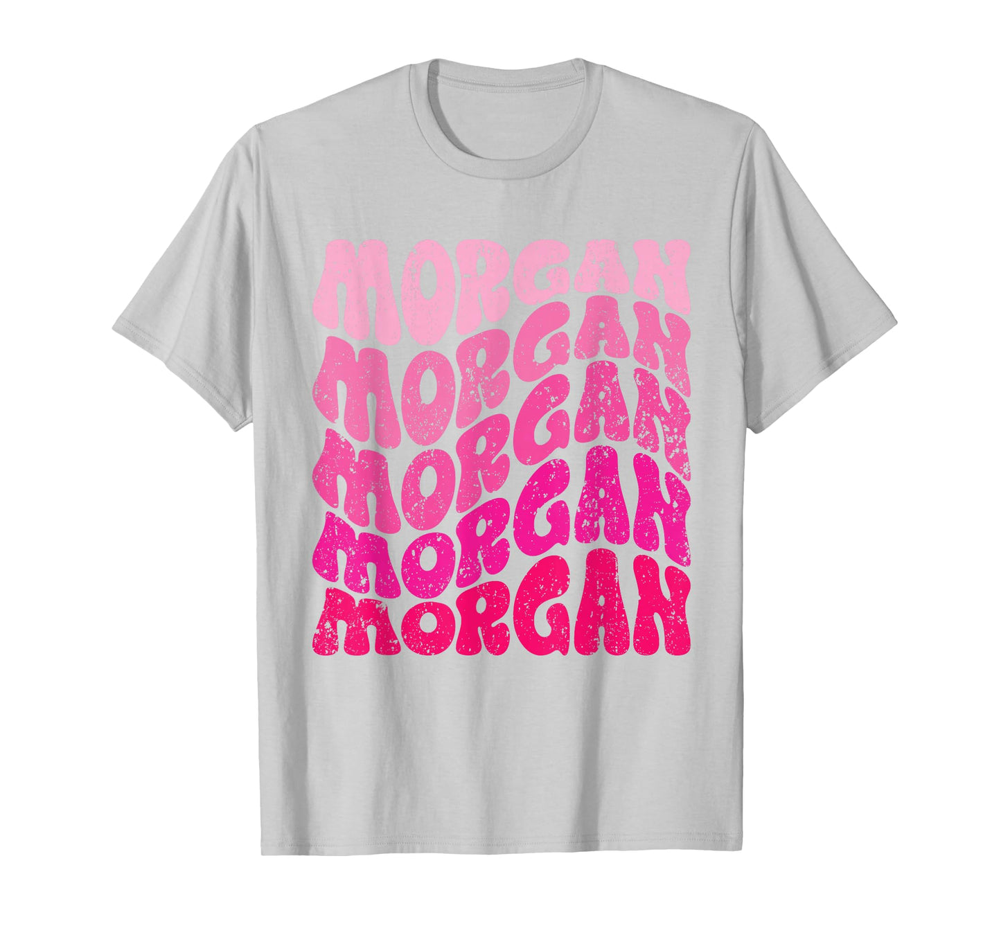 Morgan First Name I Love Morgan Groovy T-Shirt