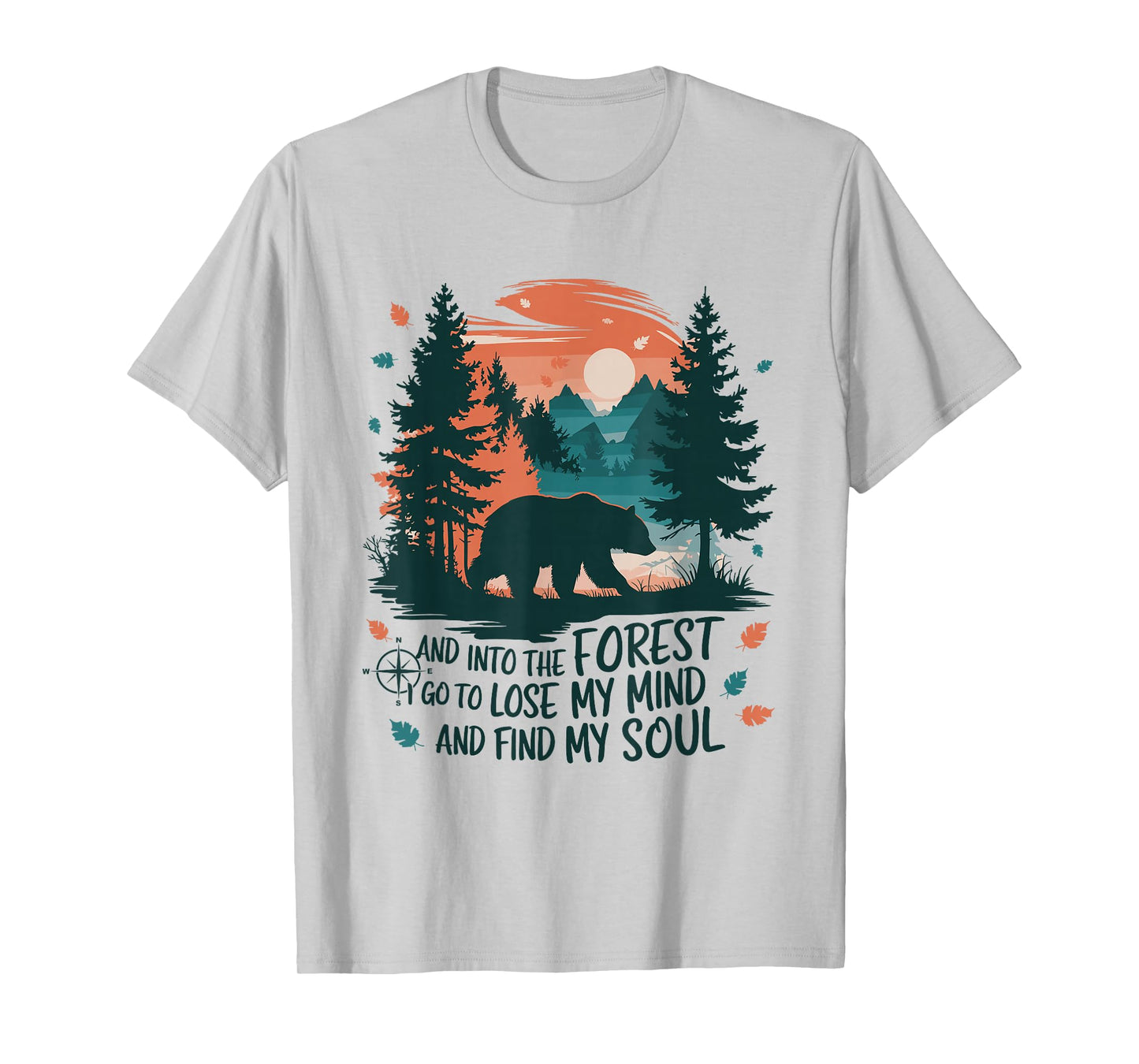 And Into The Forest I Go To Lose My Mind Camping Bear T-Shirt