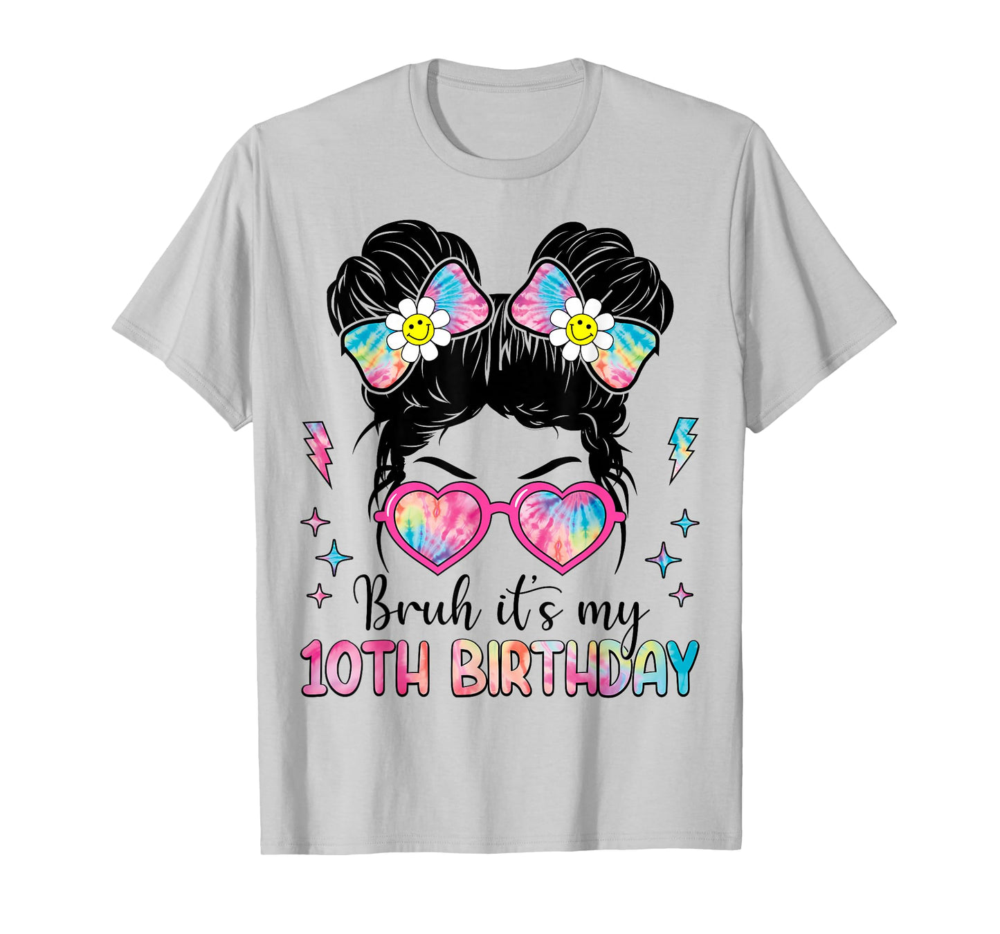 Bruh It's My 10th Birthday 10 Year Old Girl Birthday T-Shirt