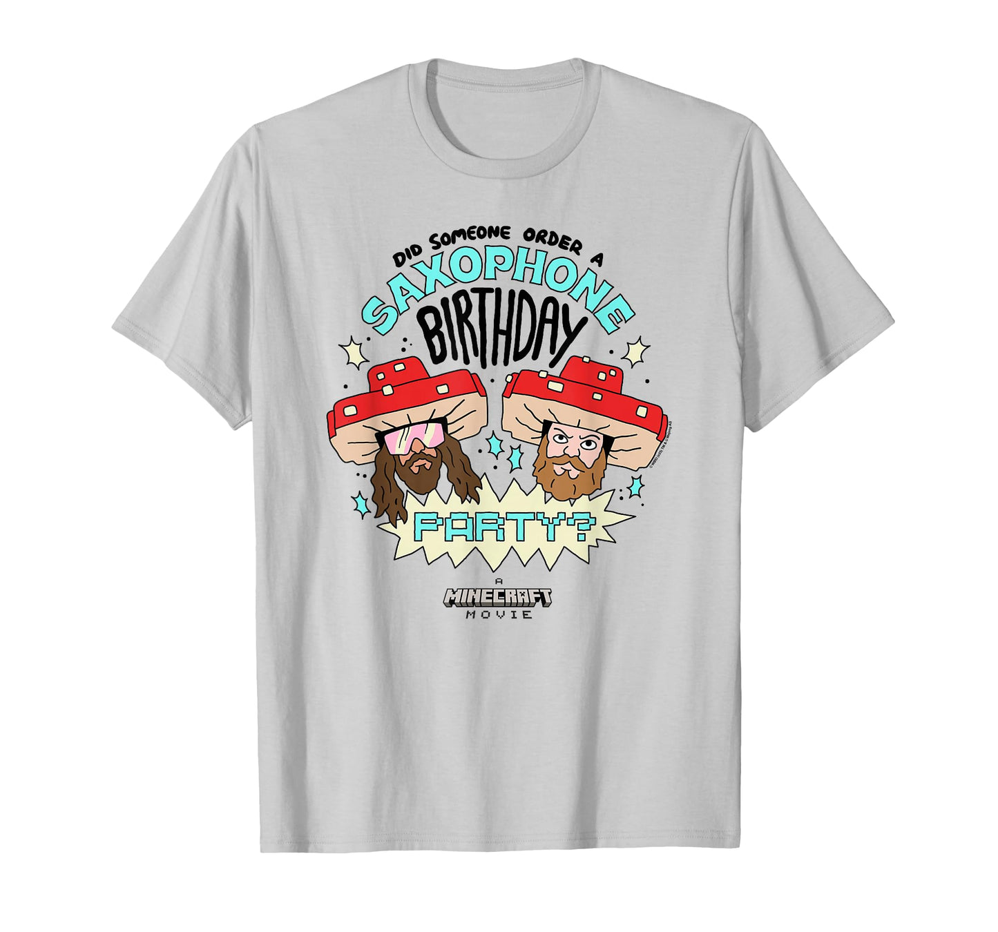 A Minecraft Movie Someone Order A Saxophone Birthday Party? T-Shirt