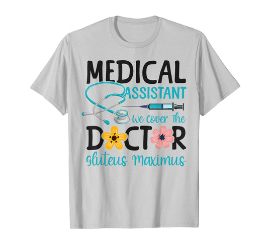 Certified Medical Assistant Doctor CMA Medical Assistant We T-Shirt