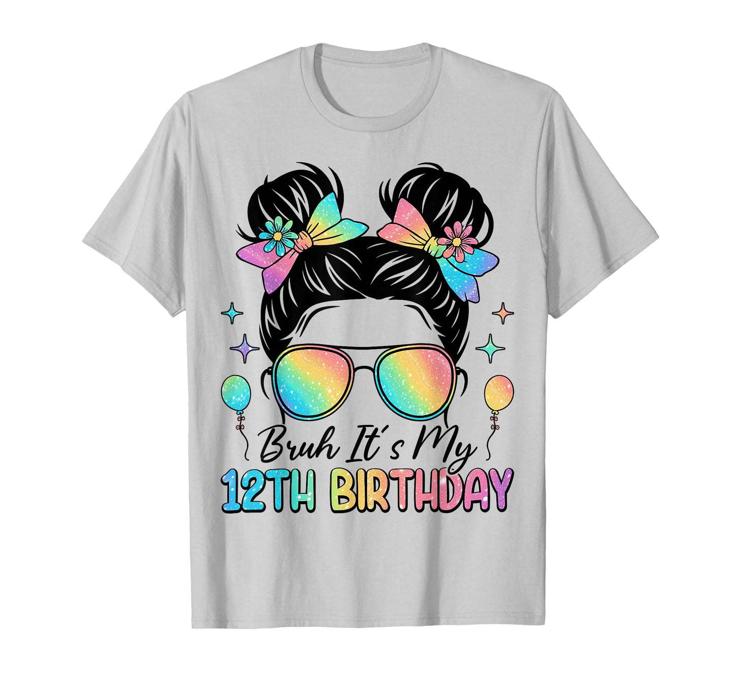 Bruh It's My 12th Birthday 12 Year Old 12th Birthday Girl T-Shirt