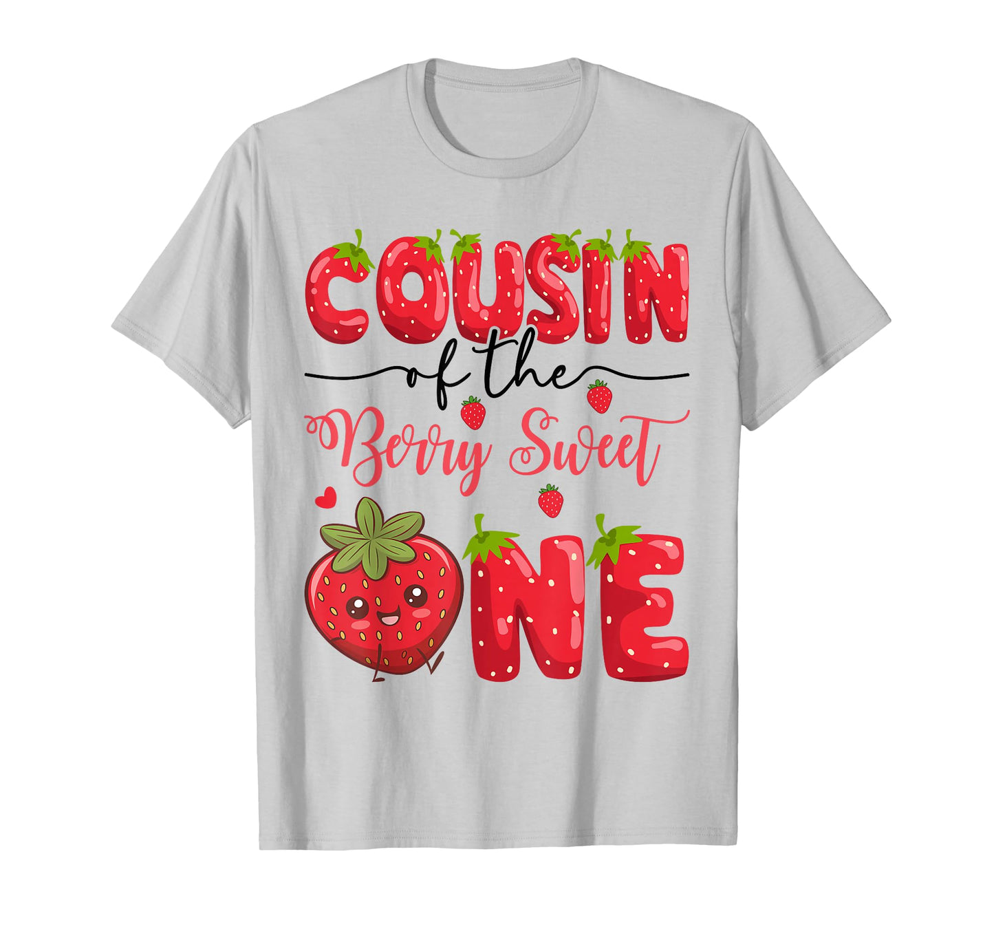 Cousin Of The Berry Sweet One Strawberry First Birthday T-Shirt