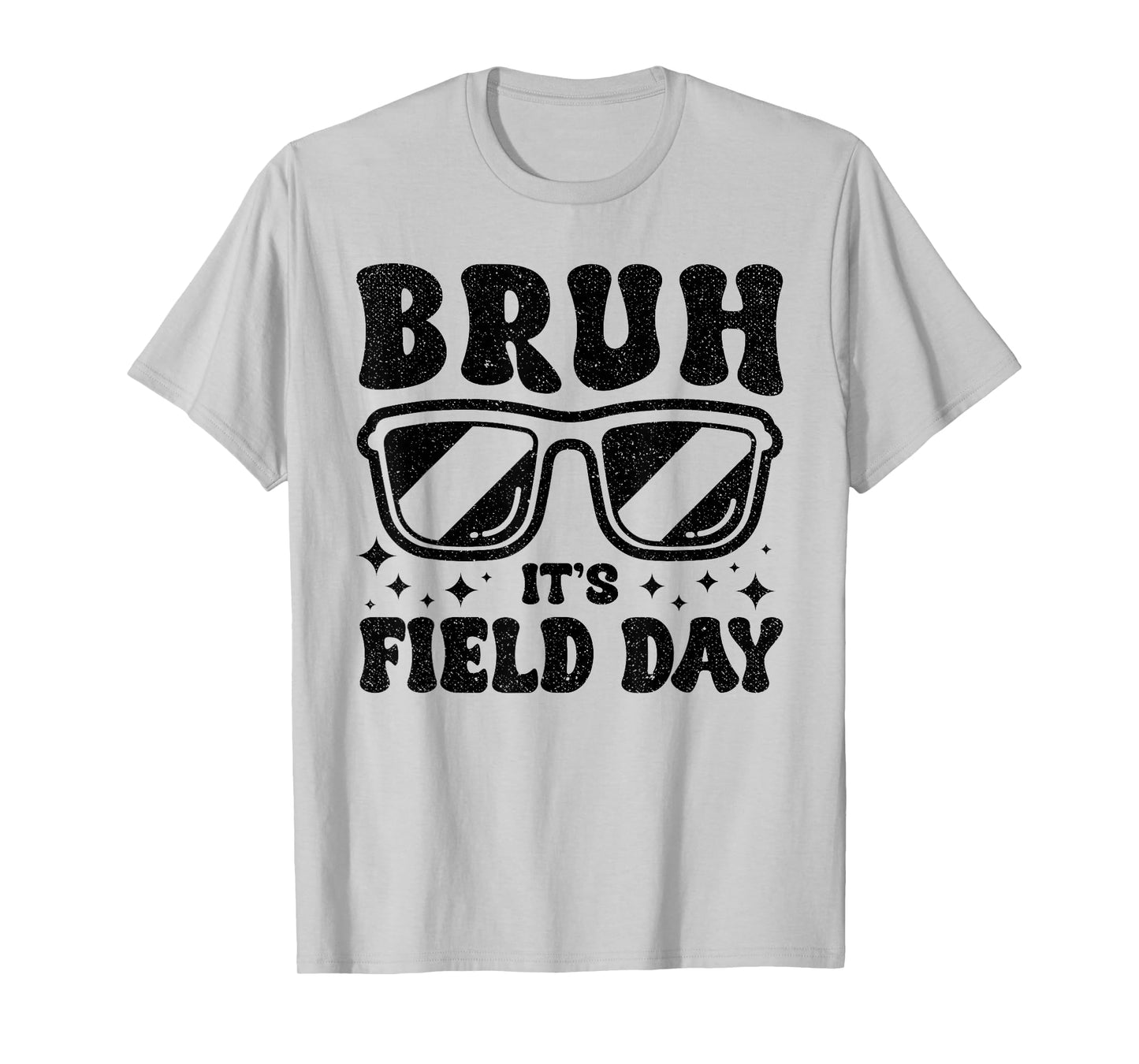 Bruh It's Field Day Teacher Boys Girls Kids Happy Field Day T-Shirt