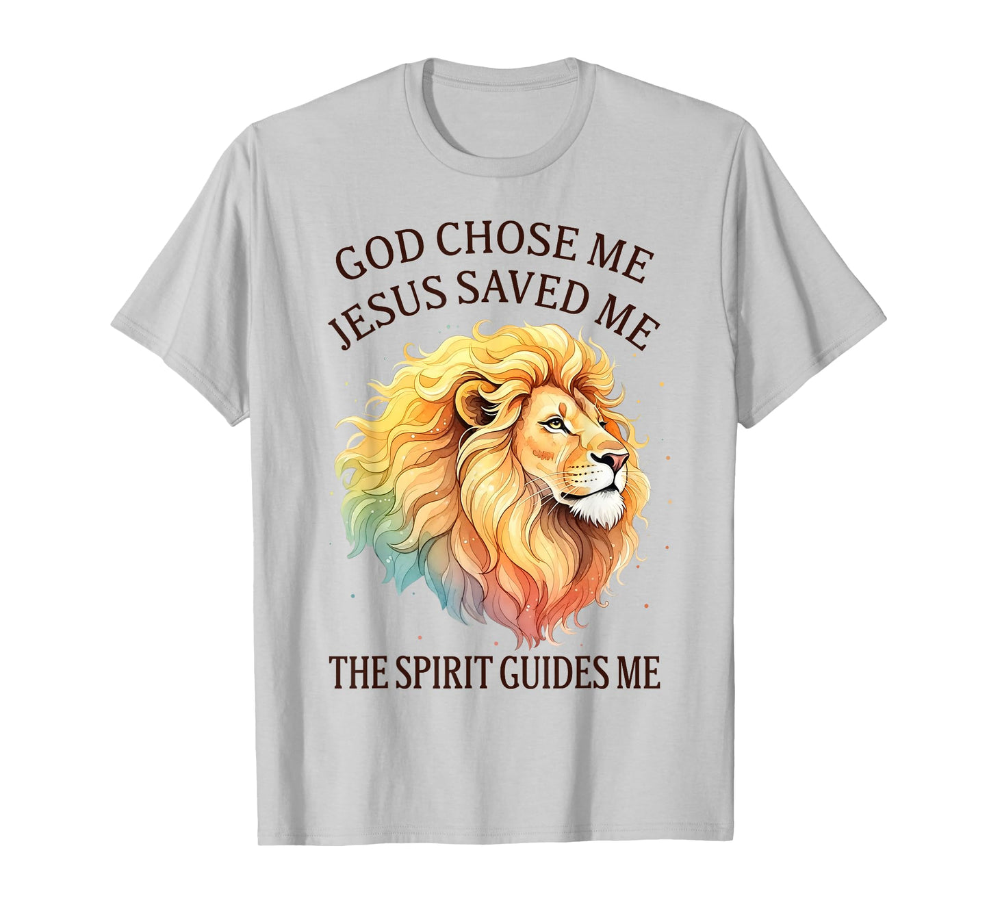 Christian Faith Jesus Lion God Chose Me Jesus Saved Me T-Shirt