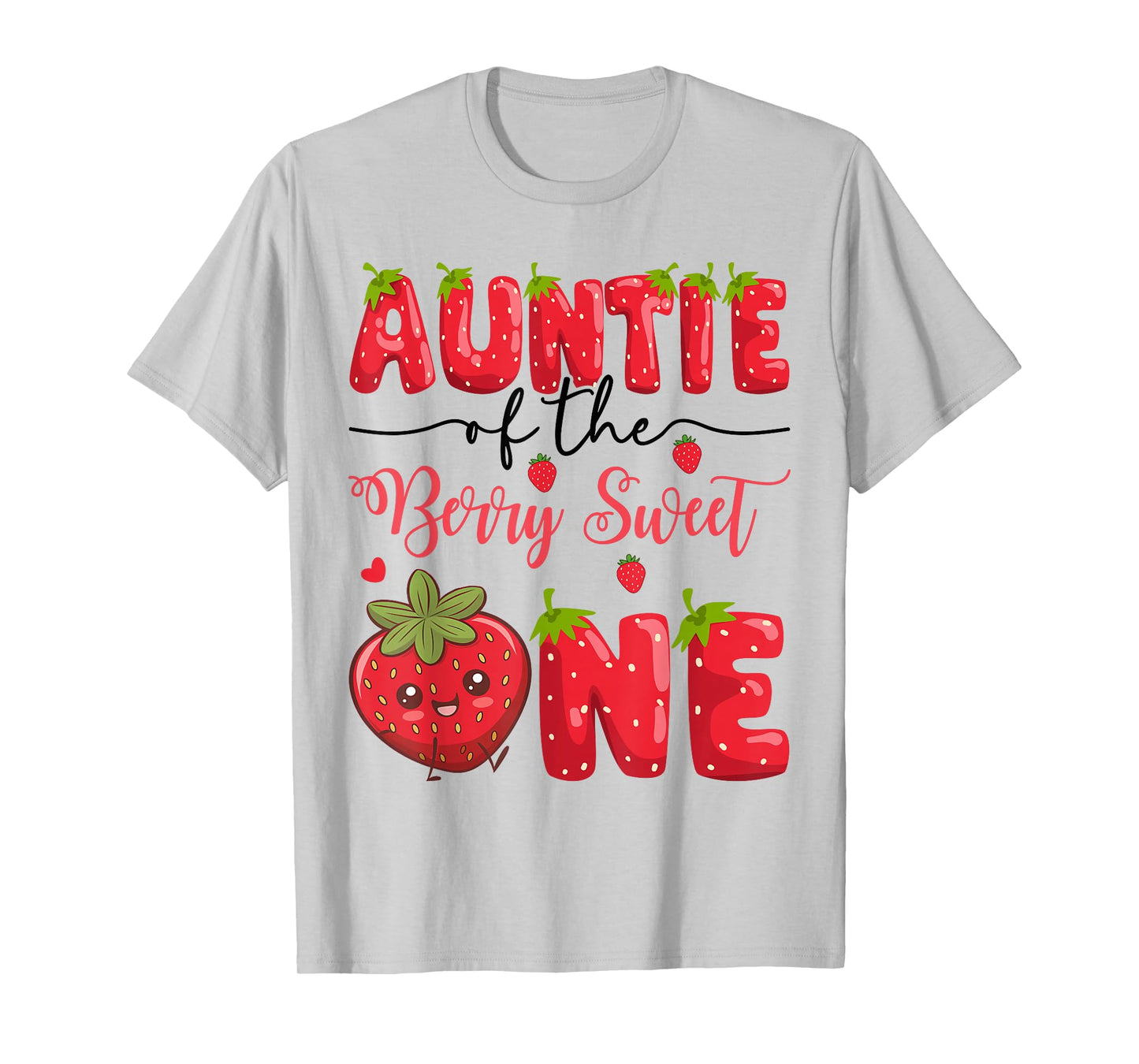 Auntie Of The Berry Sweet One Strawberry First Birthday T-Shirt