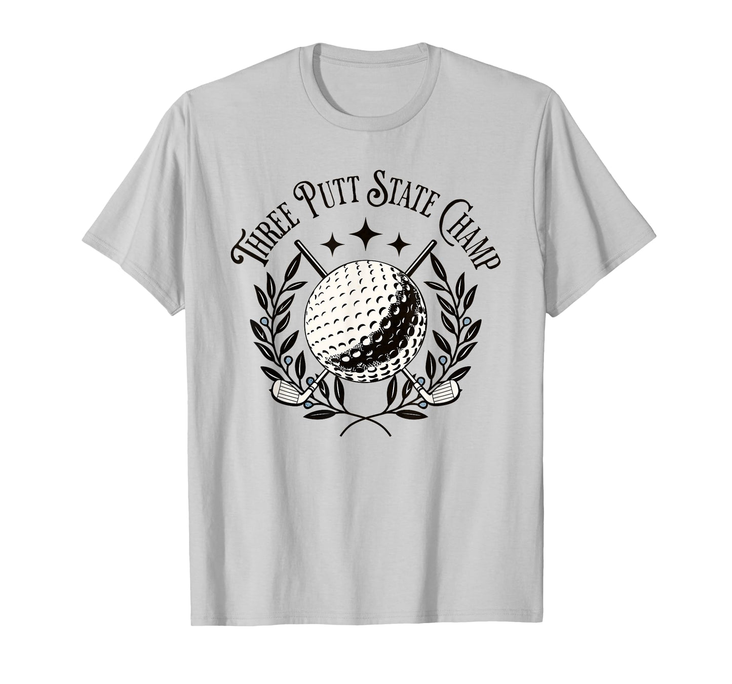 Three Putt State Champion Funny Golfing Buddy Humor T-Shirt