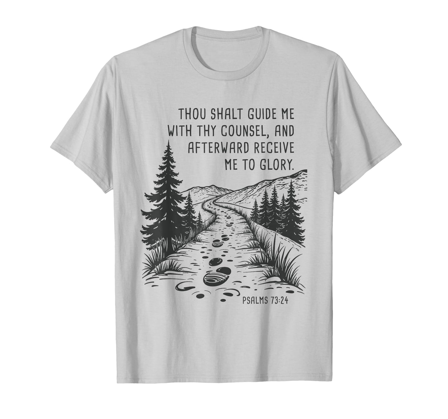 Thou Shalt Guide Me – Psalms 73:24 Camping Faith T-Shirt