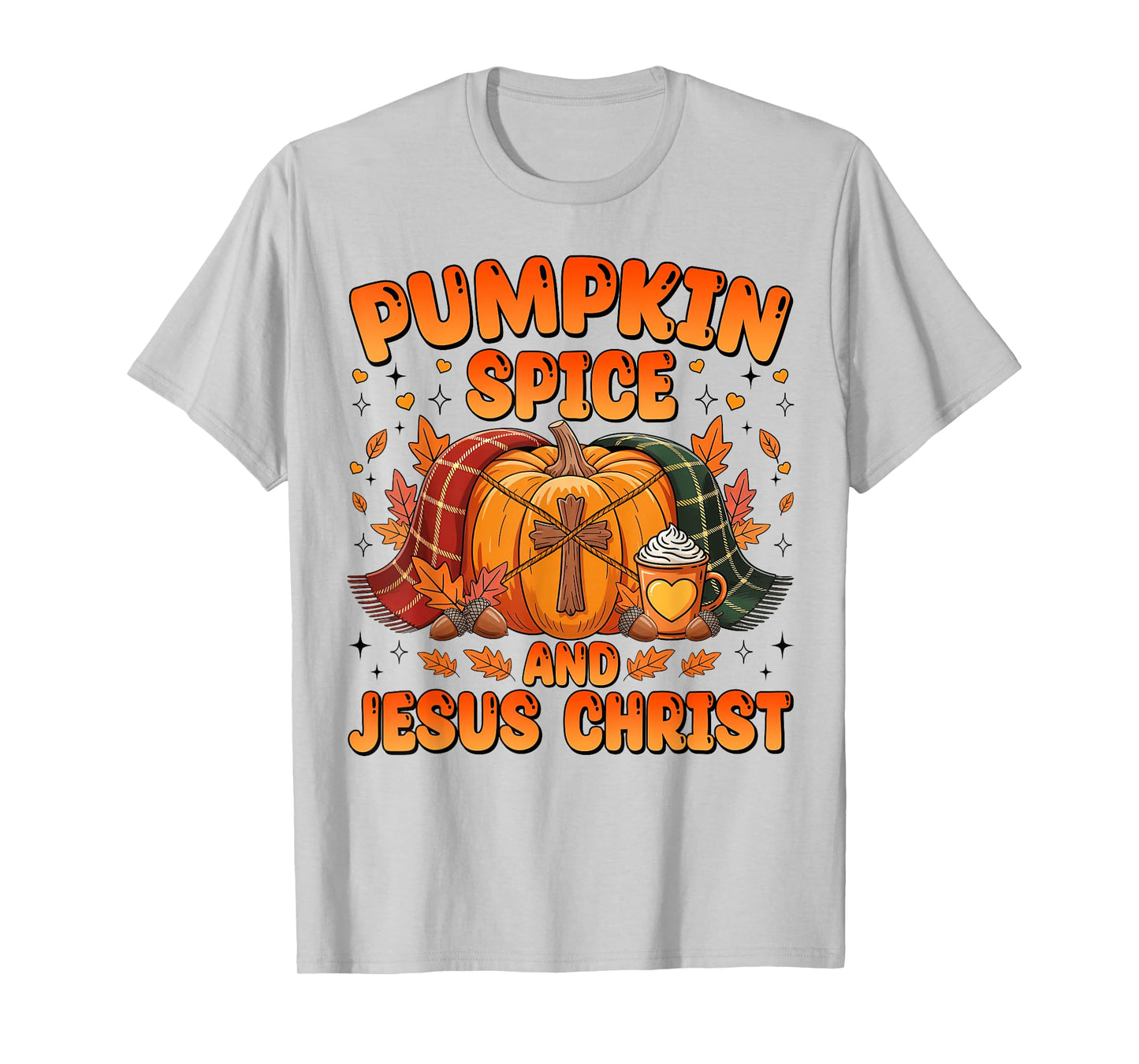 Pumpkin Spice and Jesus Christ Cozy Pumpkin Fall Christian T-Shirt