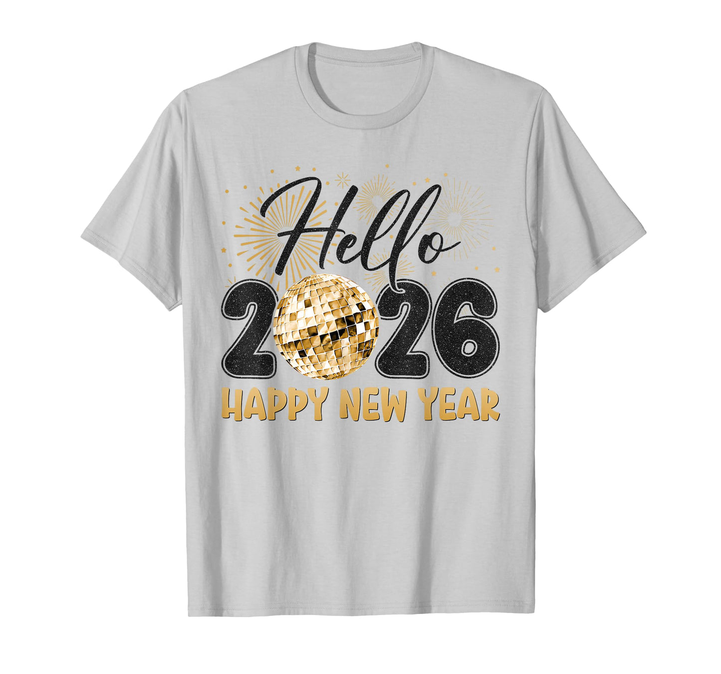 Hello 2026 Happy New Year 2026 New Year's Eve Party Matching T-Shirt