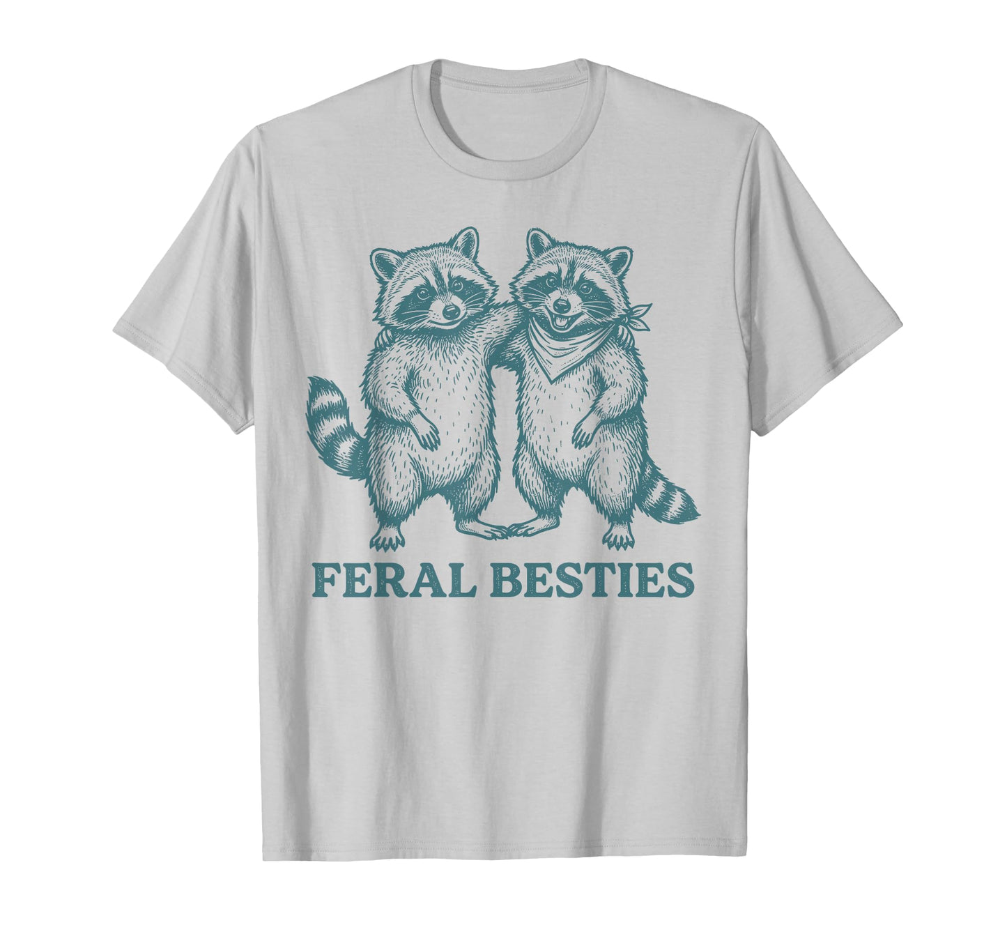 Feral Funny Bestie 2 Best Friend Matching BFF Birthday T-Shirt