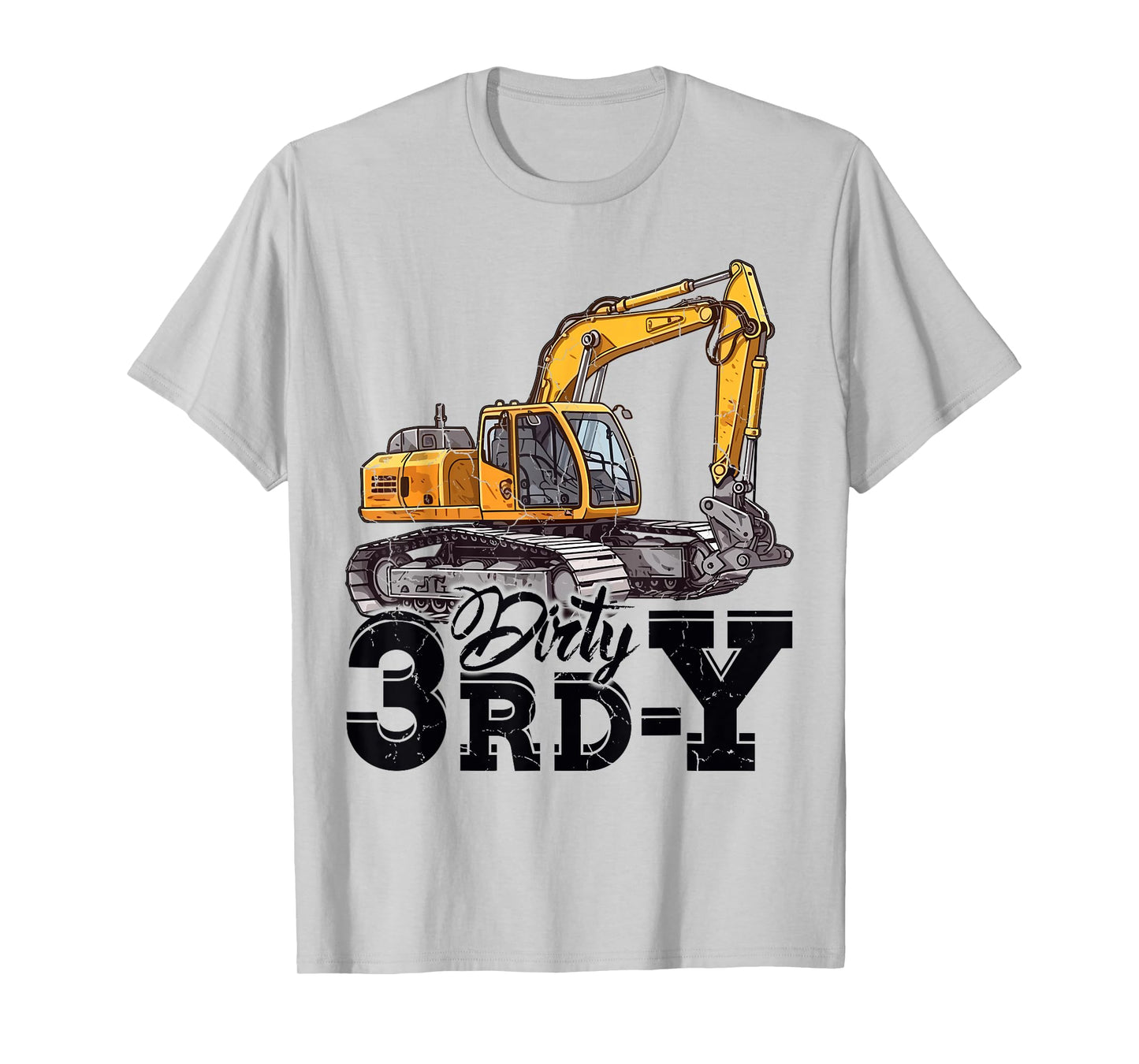 Dirty 3rd-Y 3 Years Old Boys Girls Excavator 3rd Birthday T-Shirt
