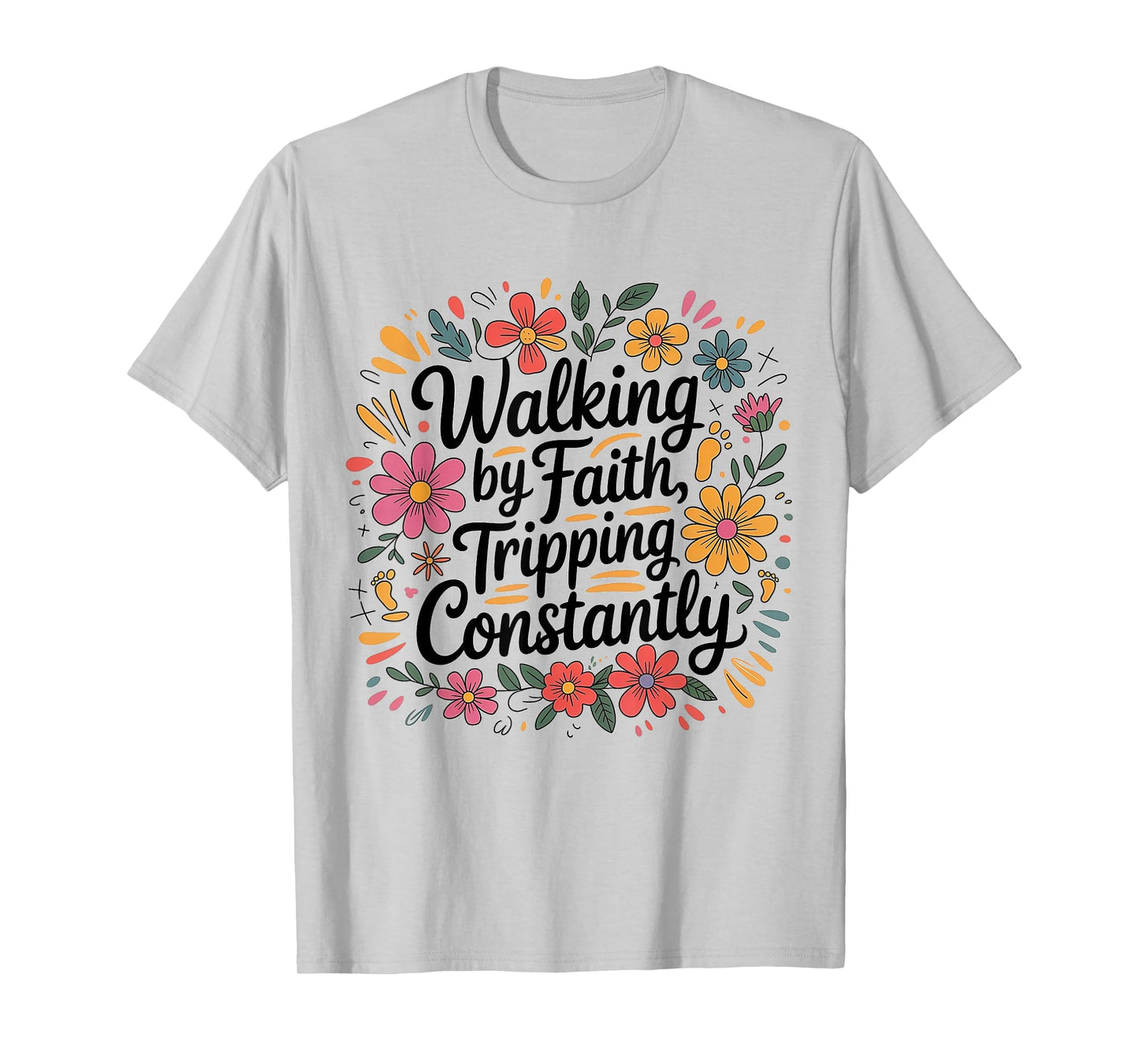 Walking by Faith Tripping Constantly Christian Couples Jesus T-Shirt