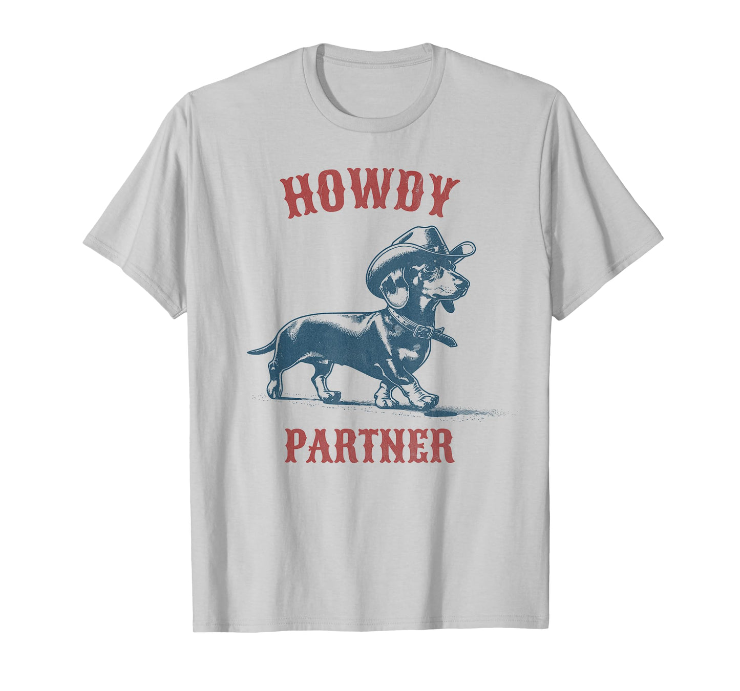 Howdy Partner - ready for Rodeo - Cowboy Weenie Dachshund T-Shirt