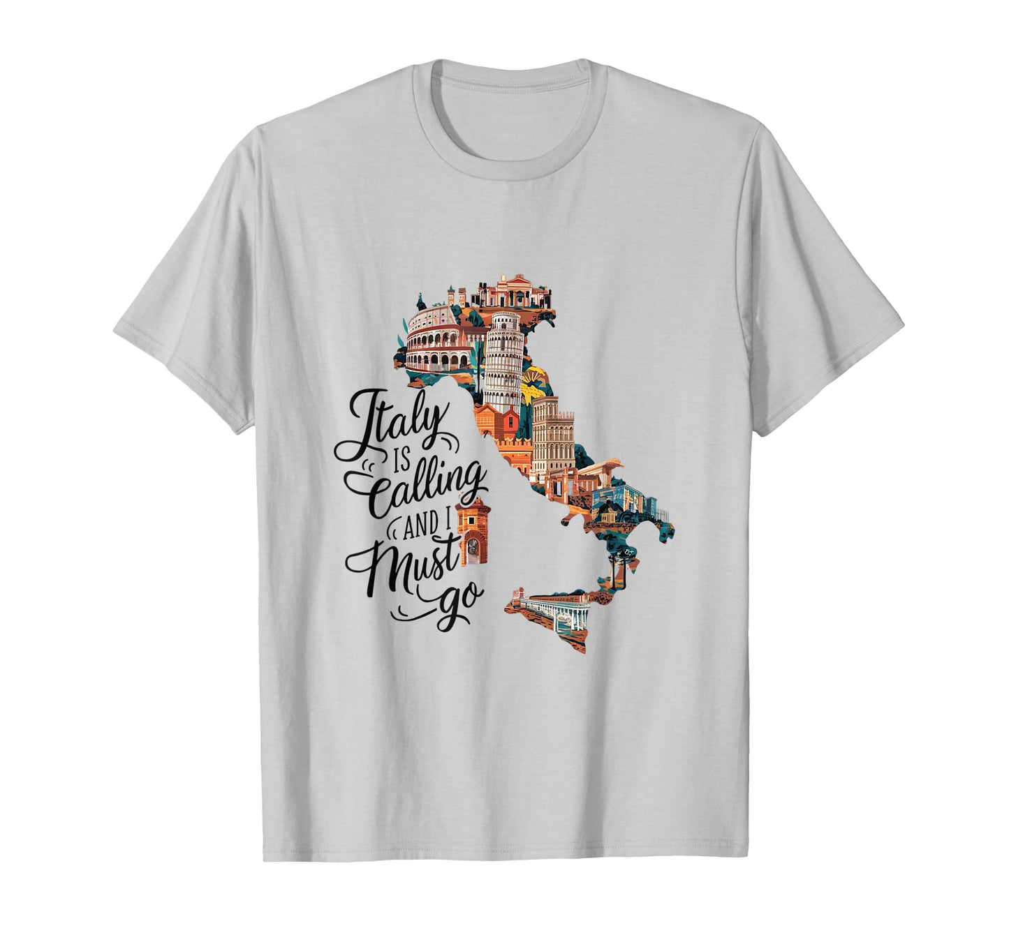 Italy Is Calling And I Must Go - Italy Vacation Travel T-Shirt