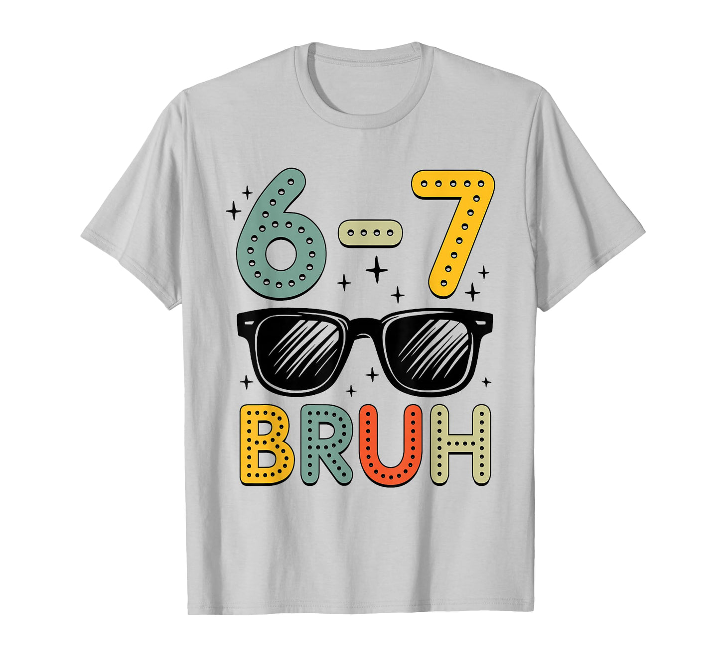 67 Bruh Funny 67 Six Seven Meme Gen Alpha Slang 67 Boys Kids T-Shirt