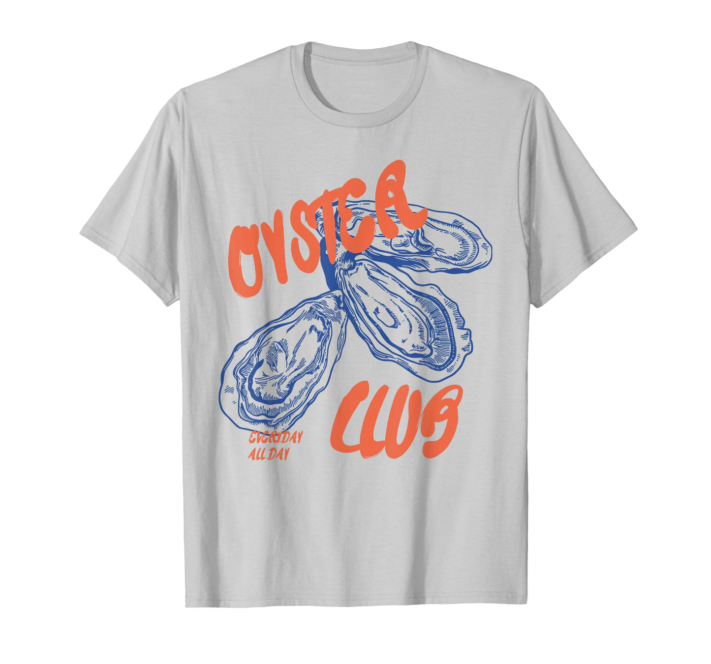Retro Funny Oyster Club Seafood Lovers Enthusiasts Saying T-Shirt