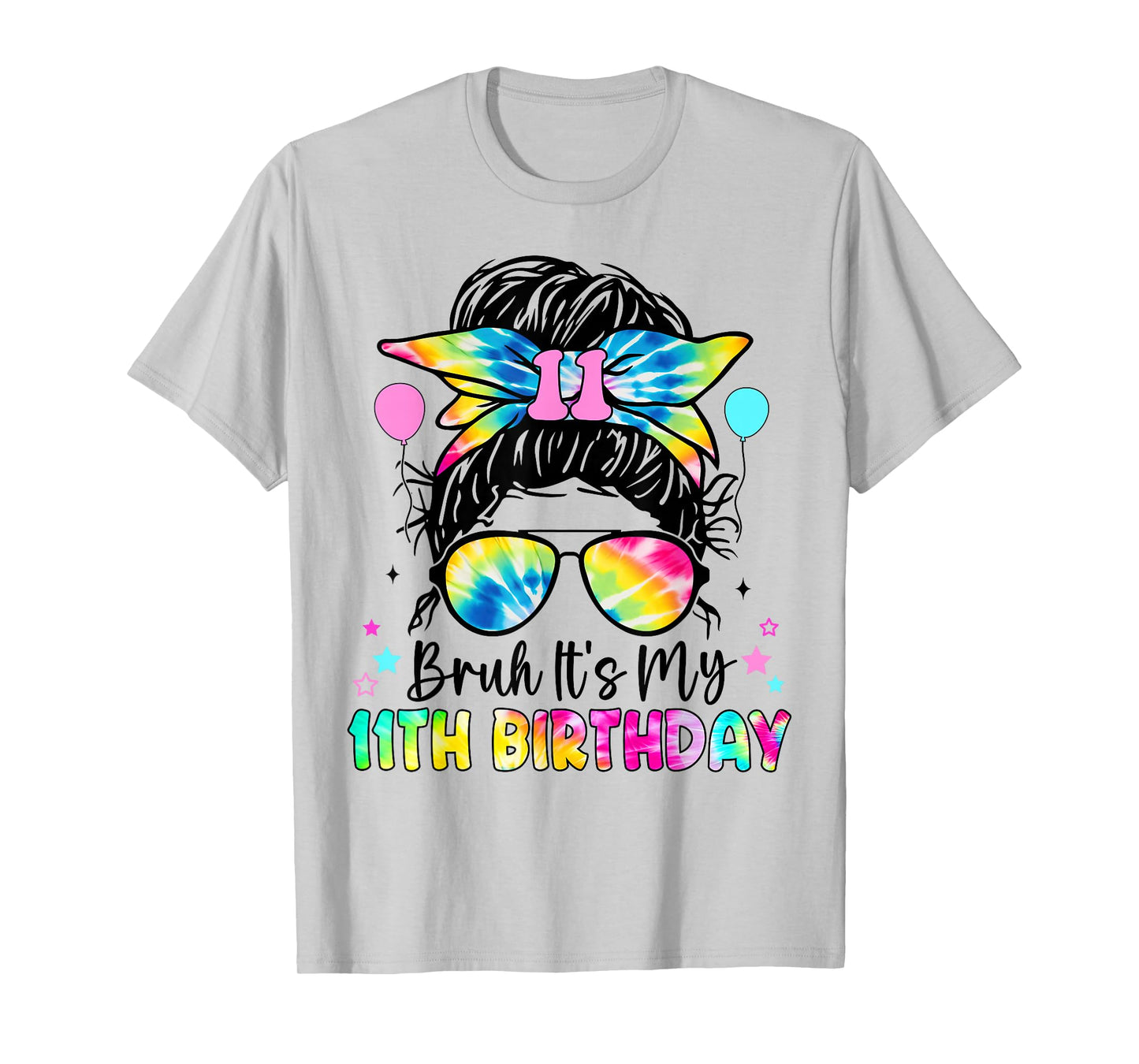 Bruh It's My 11th Birthday 11 Year Old Birthday For Girl T-Shirt