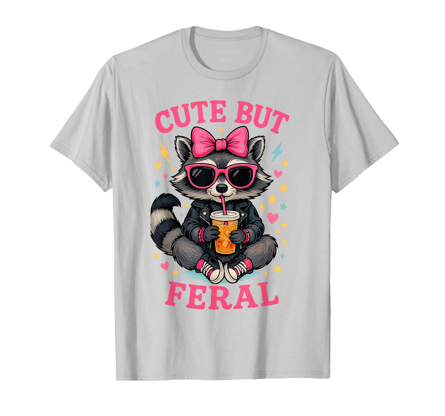 Cute But Feral Raccoon Funny Animal Humor Cute But Feral T-Shirt
