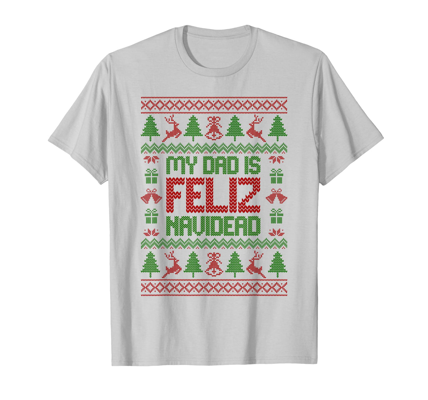 My Dad is Feliz Navidead Dead Dad Club Ugly Xmas Sweaters T-Shirt