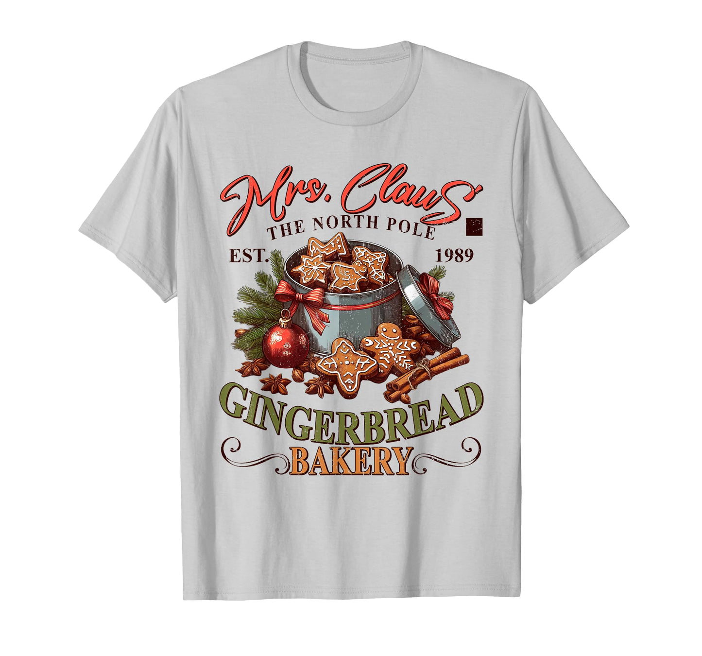 Mrs Claus The North Pole,Gingerbread Bakery, Christmas Baker T-Shirt
