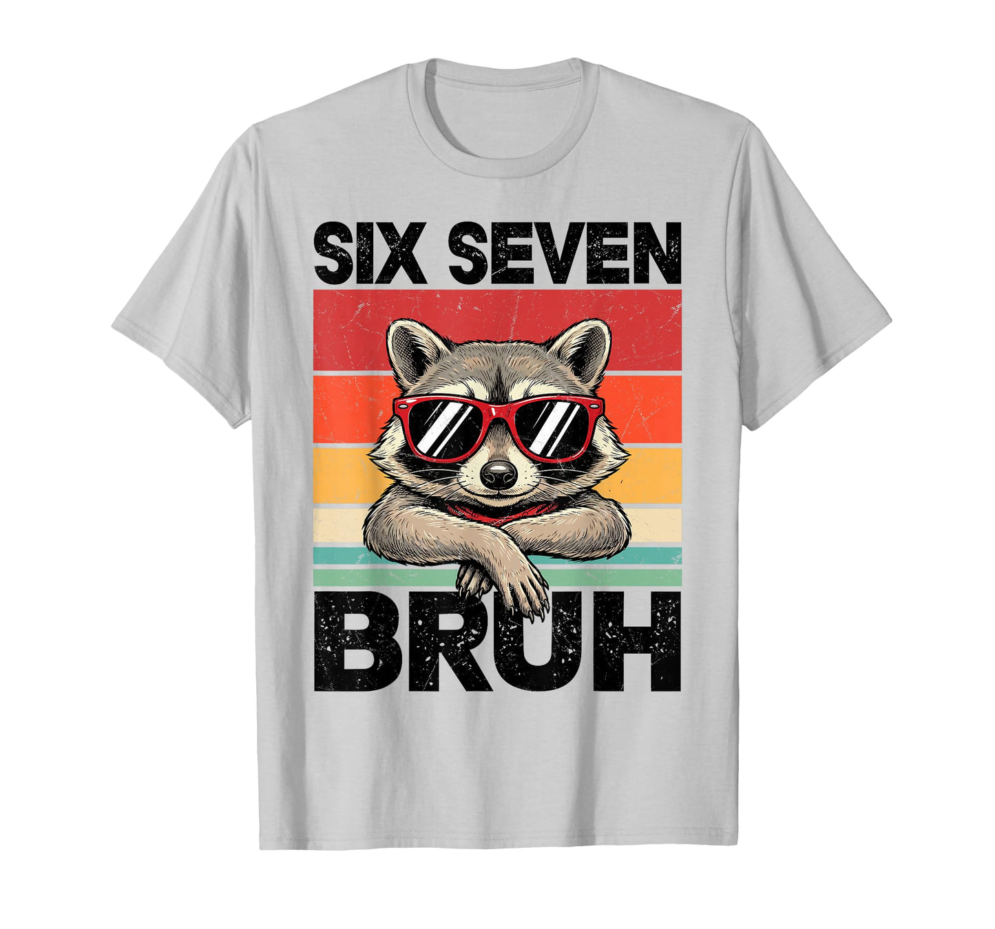 Funny 67 Meme Boys Kids 6 7 Six Seven Bruh Raccoon T-Shirt