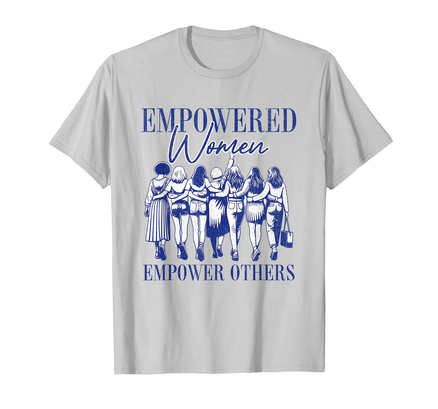 Empowered Women Empower Others Inspirational Quote Design T-Shirt