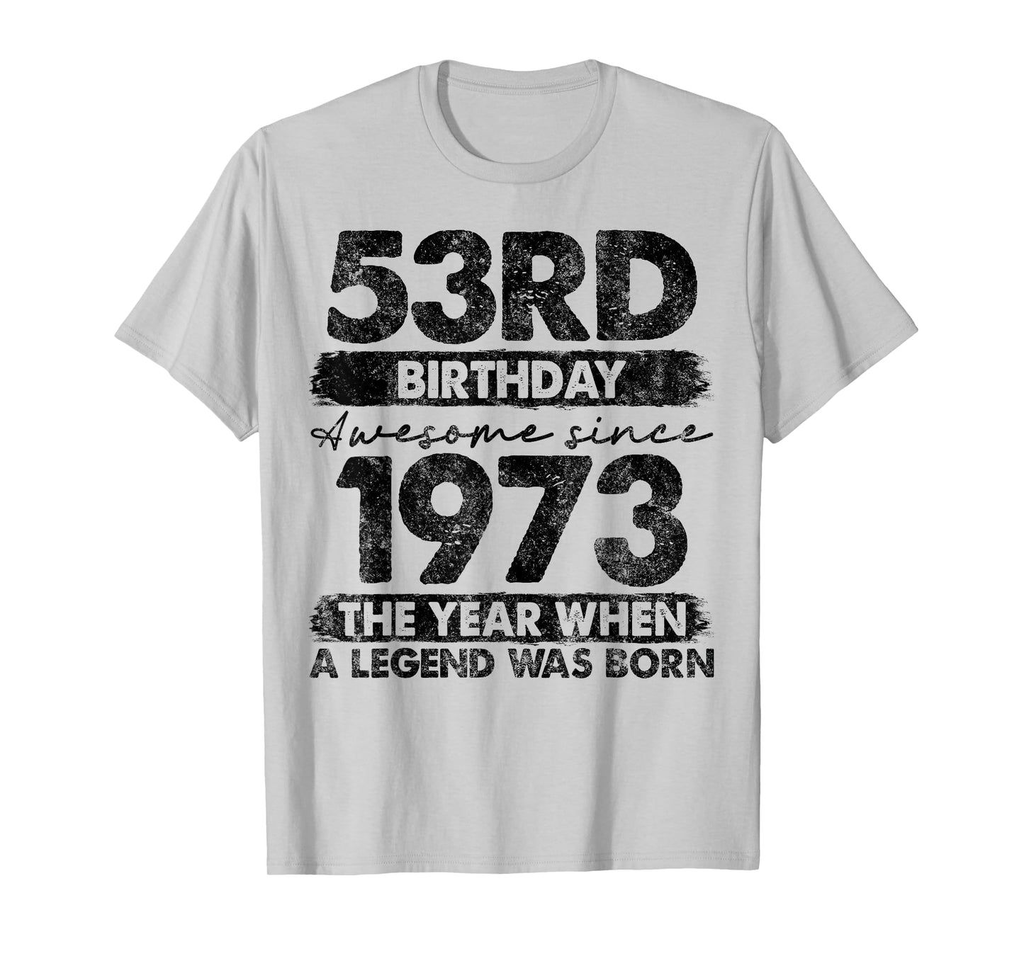 53 Year Old Gifts Vintage 1973 Limited Edition 53rd Birthday T-Shirt