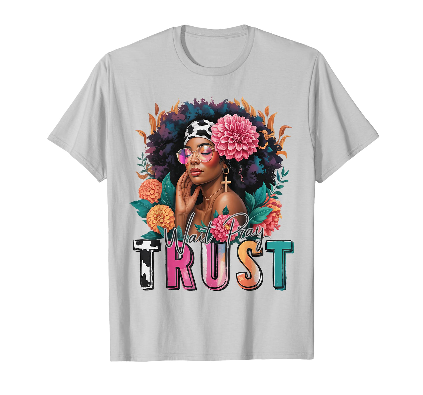 Wait Pray Trust Black Women Afro African American Christian T-Shirt