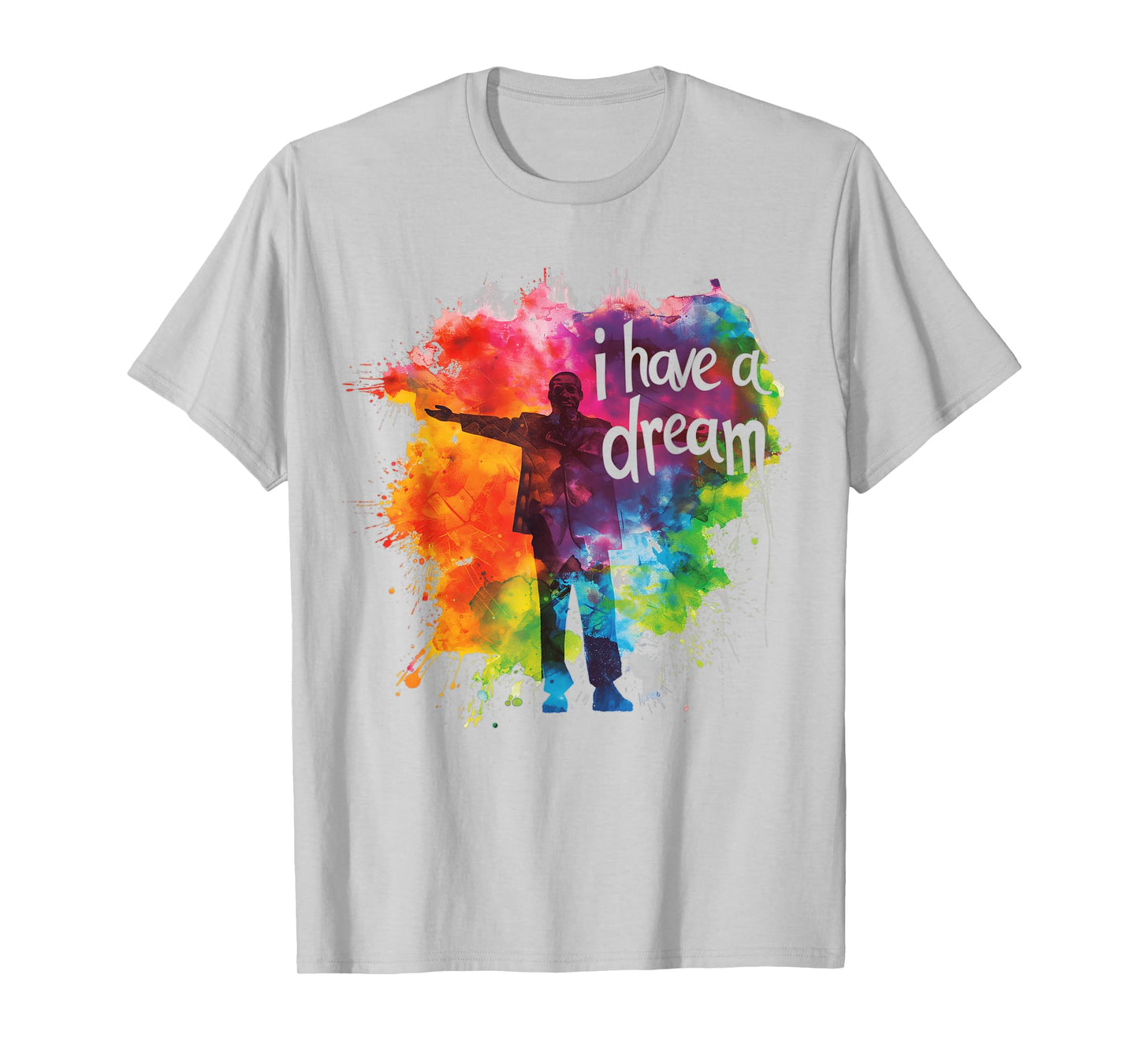 I Have a Dream Martin Luther King Day MLK Day T-Shirt
