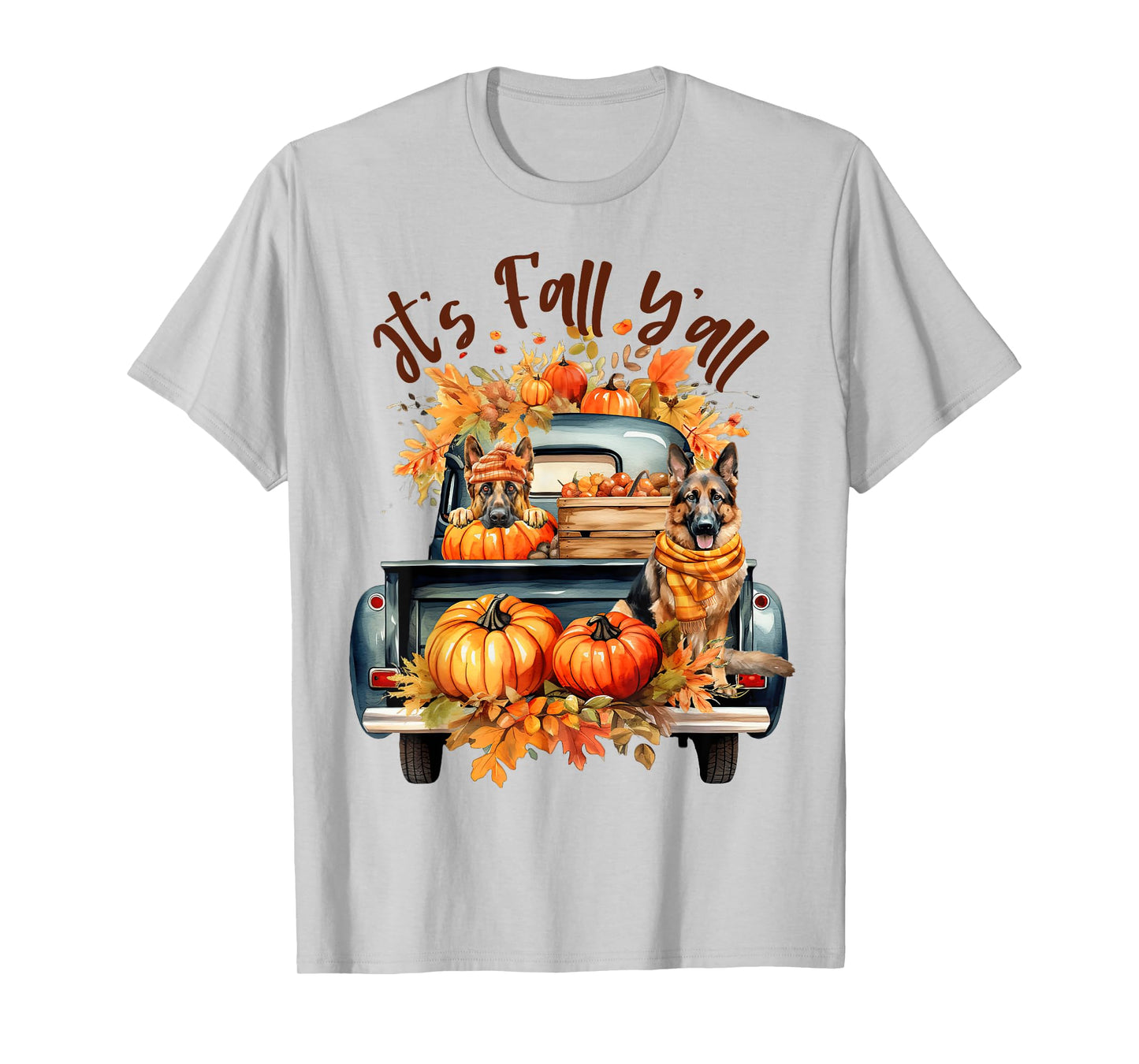 It’s Fall Y’all German Shepherd Pumpkins Truck Autumn Season T-Shirt
