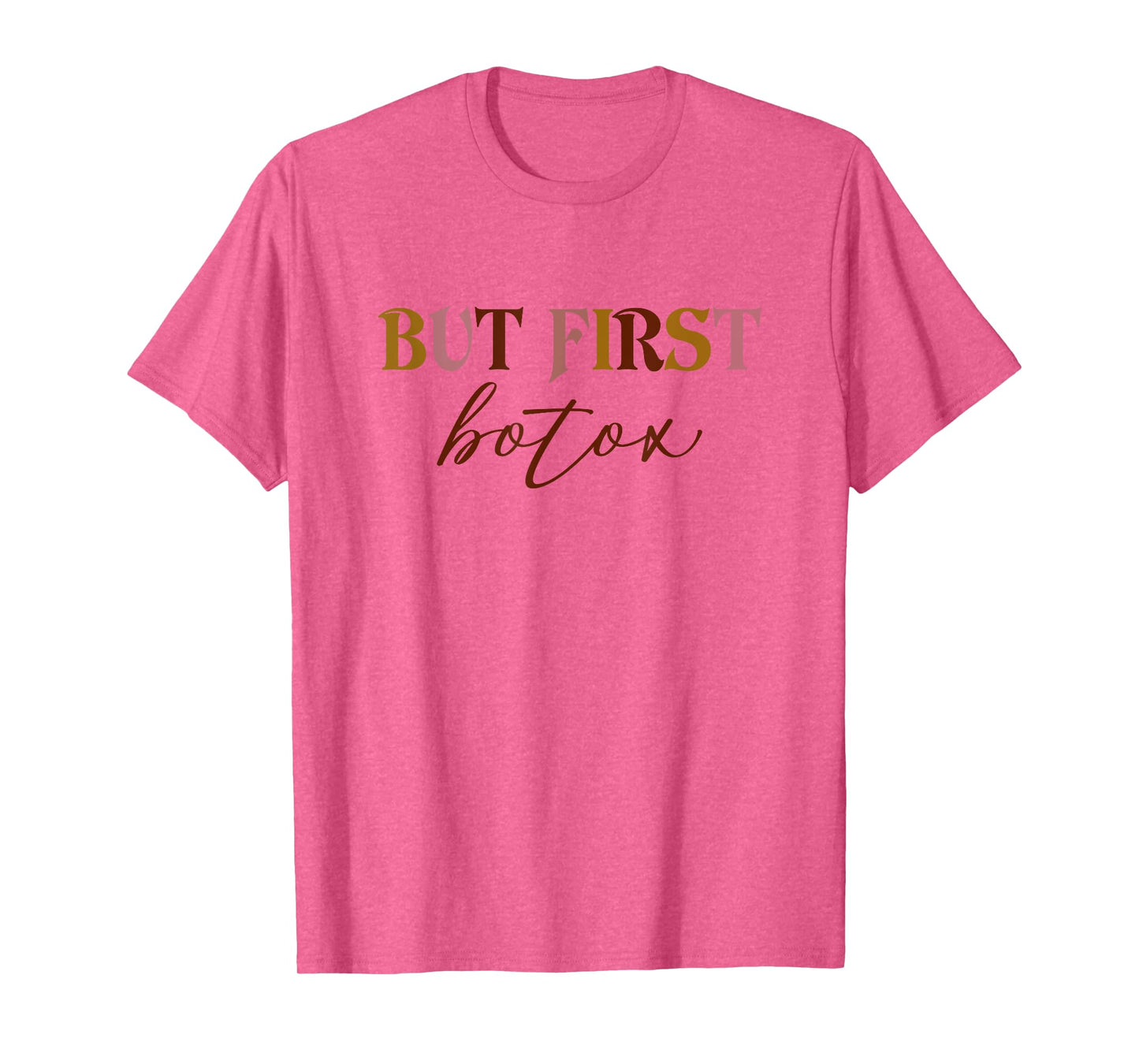 But First Botox Dealer Funny Aesthetic Nurse Injector Nurse T-Shirt