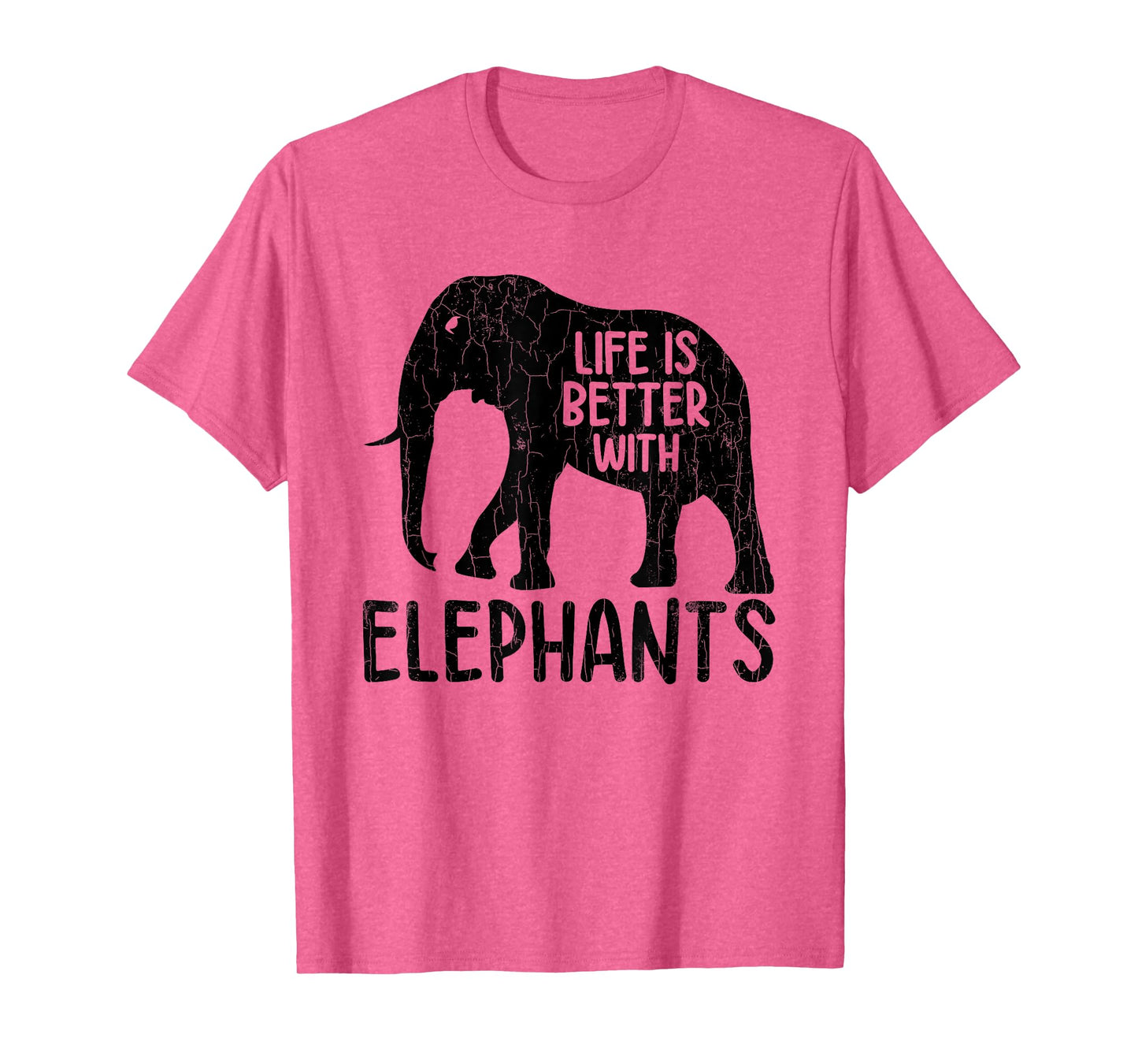 Life Is Better With Elephants Funny Elephant Lover Graphic T-Shirt