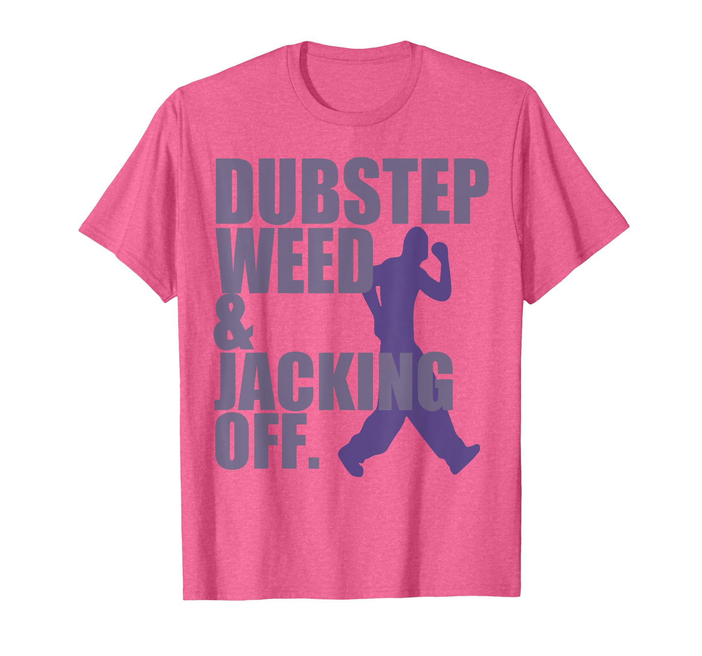 Dubstep Weed Jacking Off T-Shirt