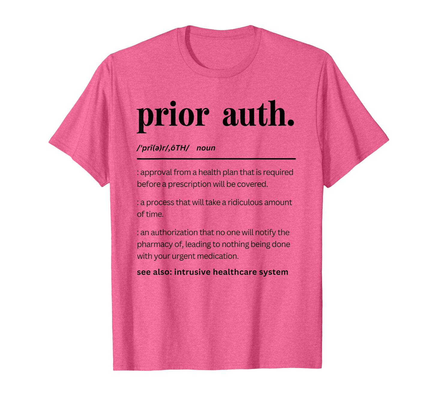 Funny Prior Auth Definition, Healthcare Matching Pharmacy T-Shirt