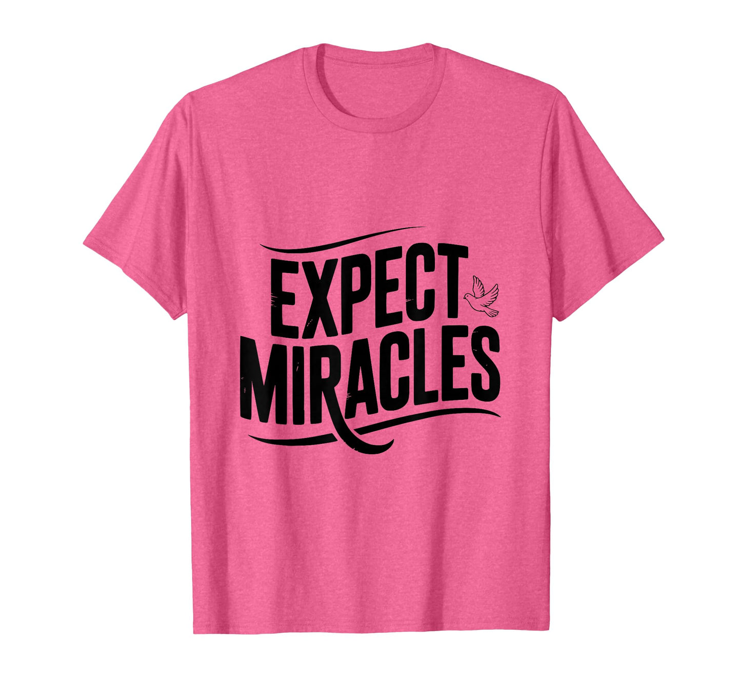 Expect Miracles with A Peaceful Dove T-Shirt