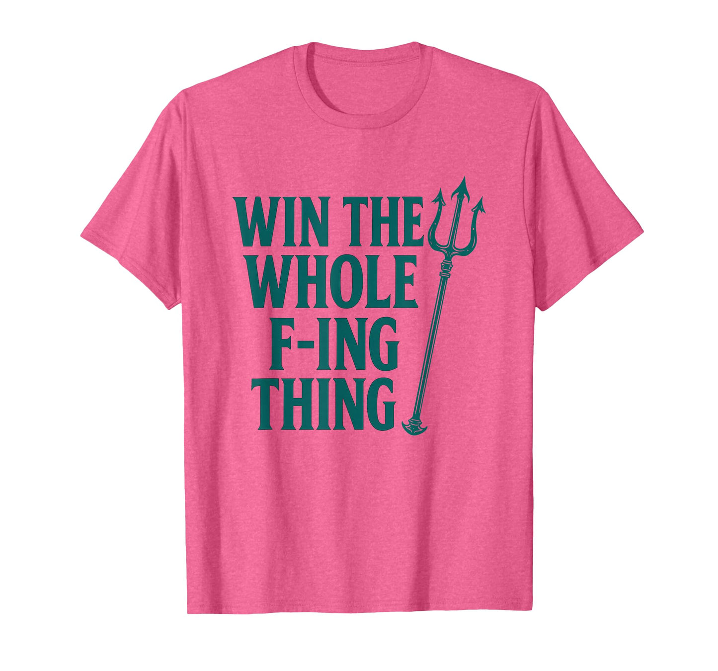 Win The Whole F-ing Thing Seattle Baseball T-Shirt