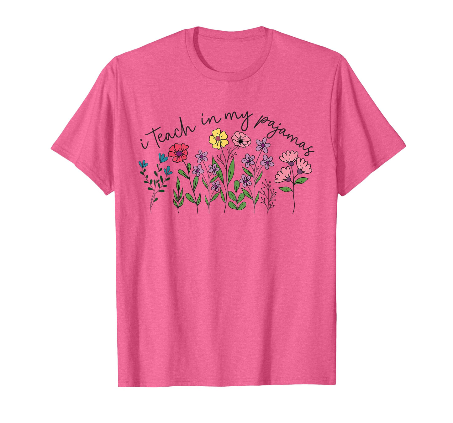 I Teach in My Pajamas Homeschool Mama Homeschooling Mom T-Shirt
