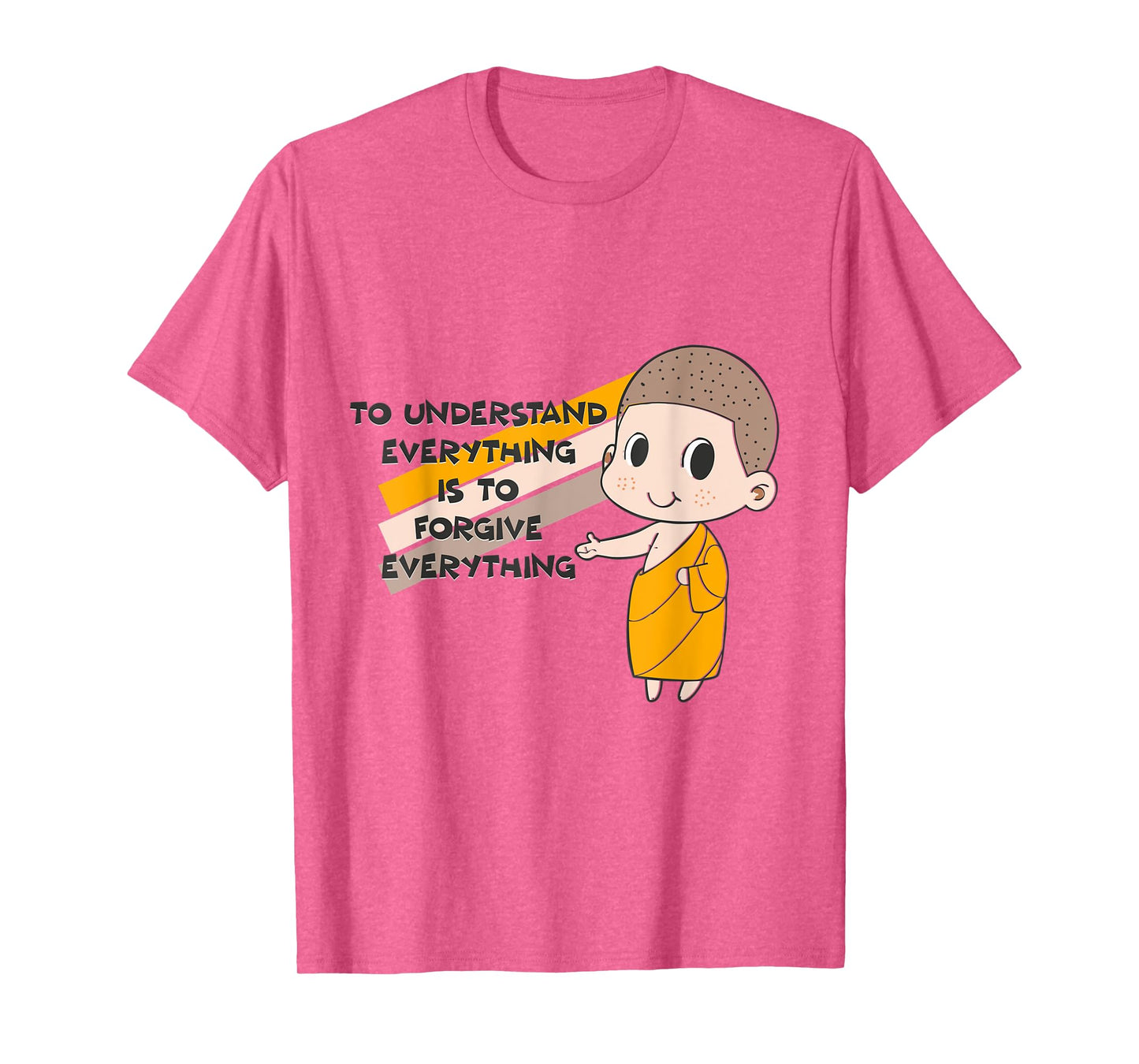 Buddha Monk Namaste Understanding Is Forgiving Buddhism T-Shirt