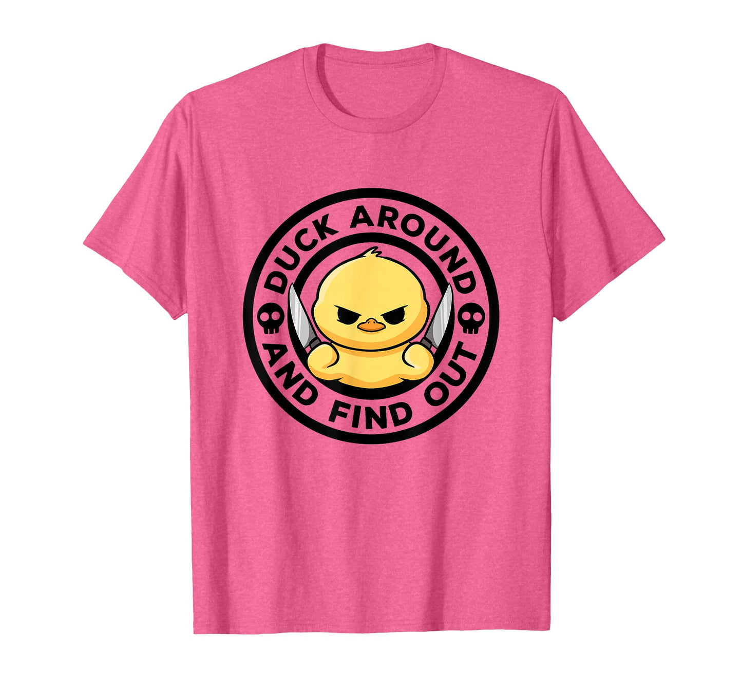 Duck Around And Find Out I Love Duck Lover Funny Rubber Duck T-Shirt