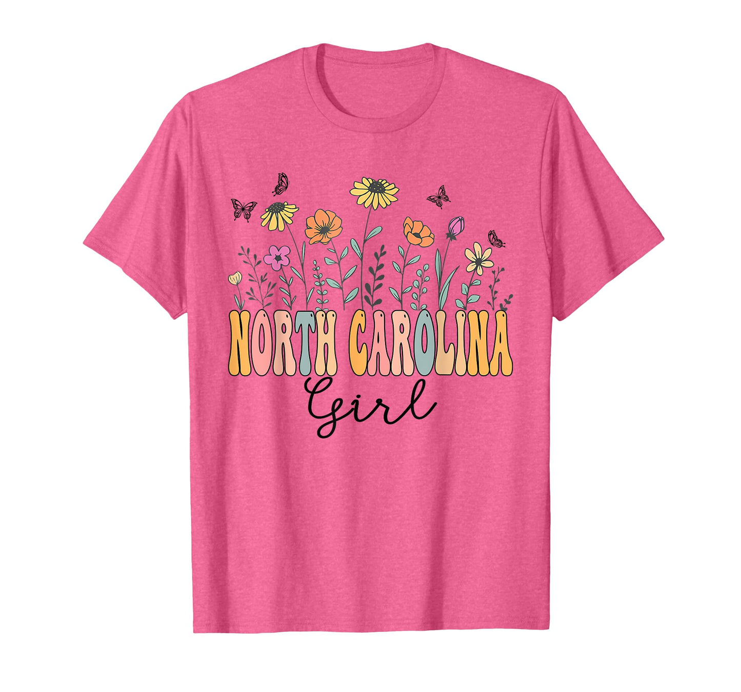 North Carolina Girl Wildflower Groovy North Carolina Lover T-Shirt