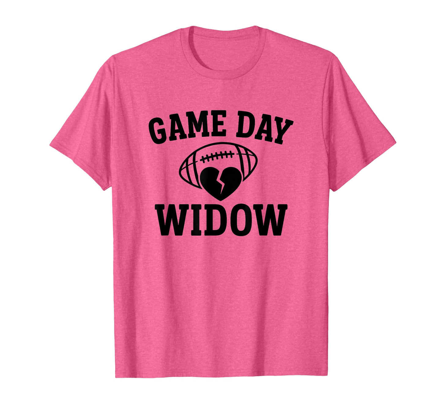 Game Day Widow Funny Football Sports Wife T-Shirt