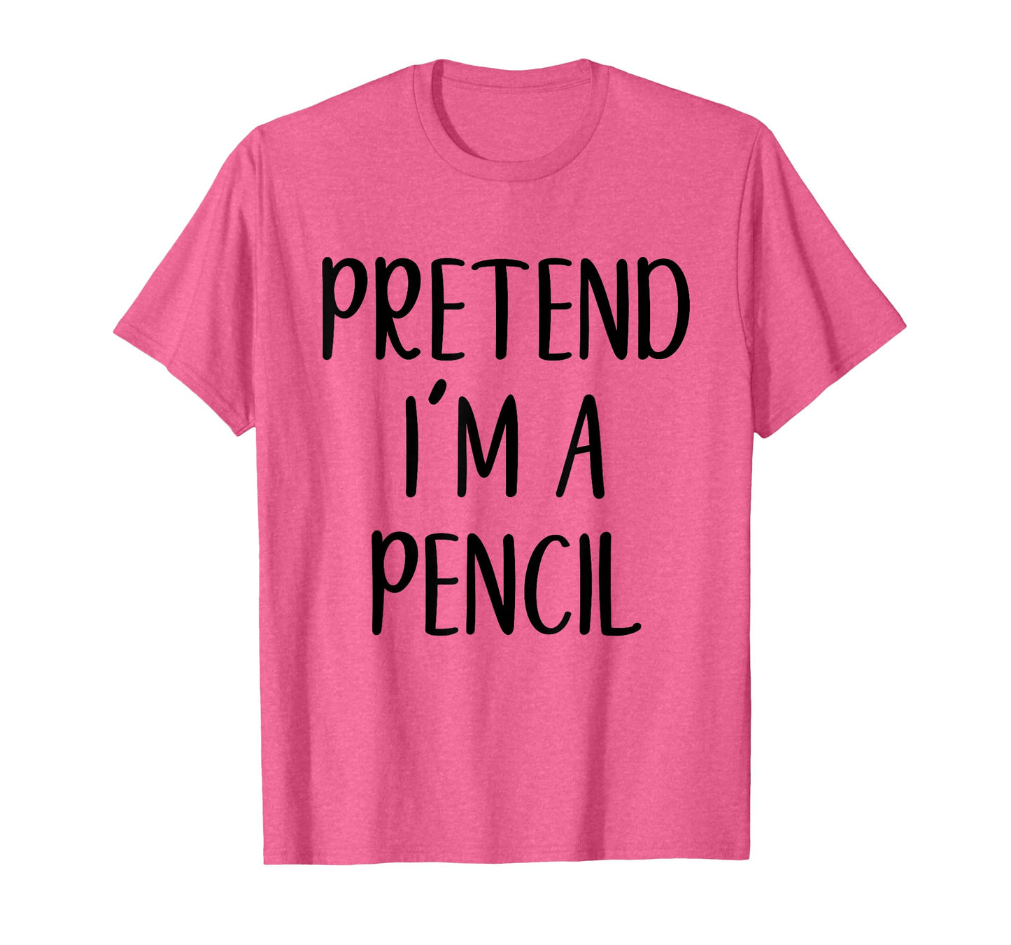 Pretend I'm A Pencil Costume Halloween Funny Easy Adult Kid T-Shirt