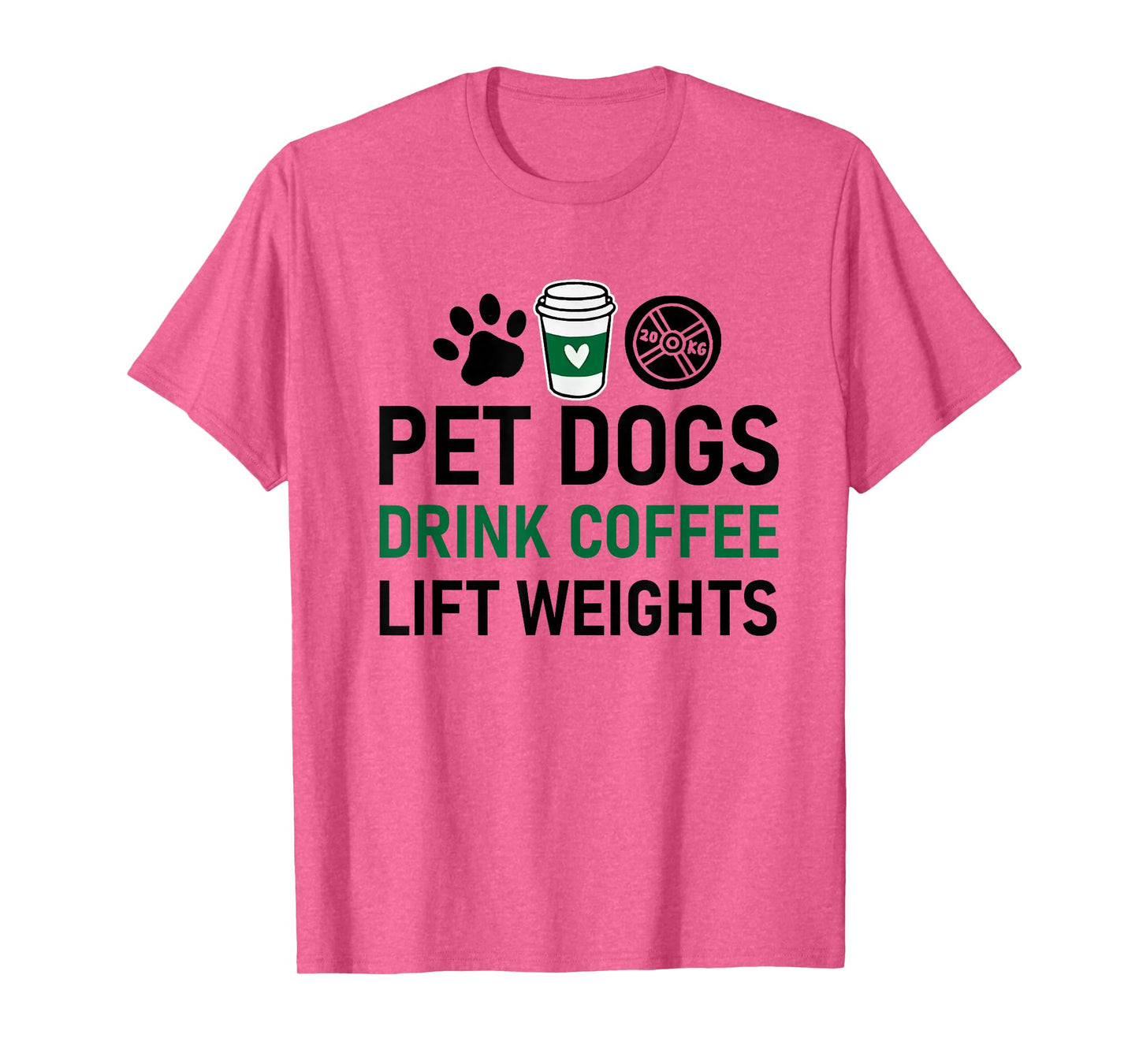 Pet Dogs Drink Coffee Lift Weights Funny Gym Workout T-Shirt