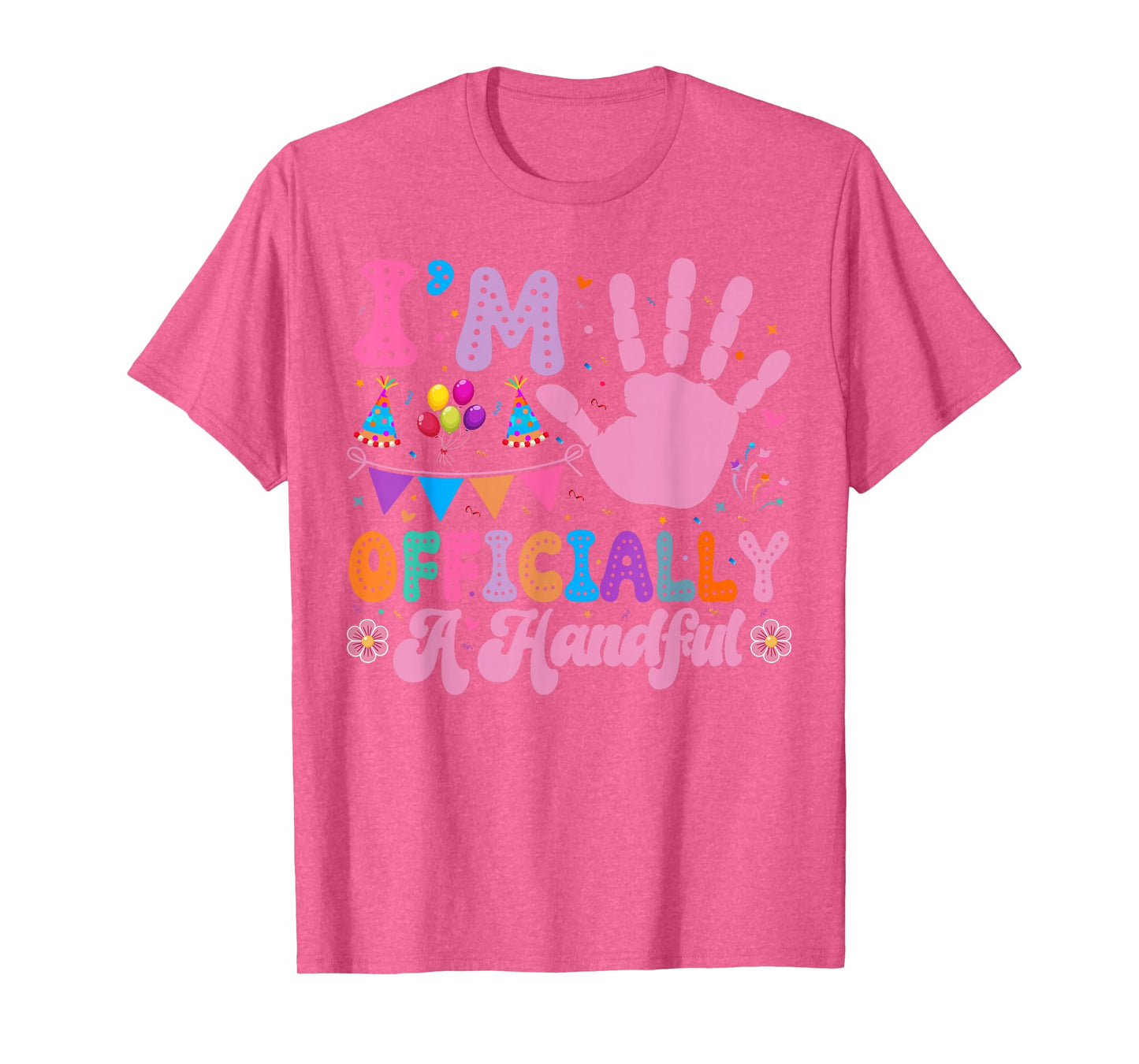 5th Birthday I'm Officially A Handful 5 Year Old Birthday T-Shirt