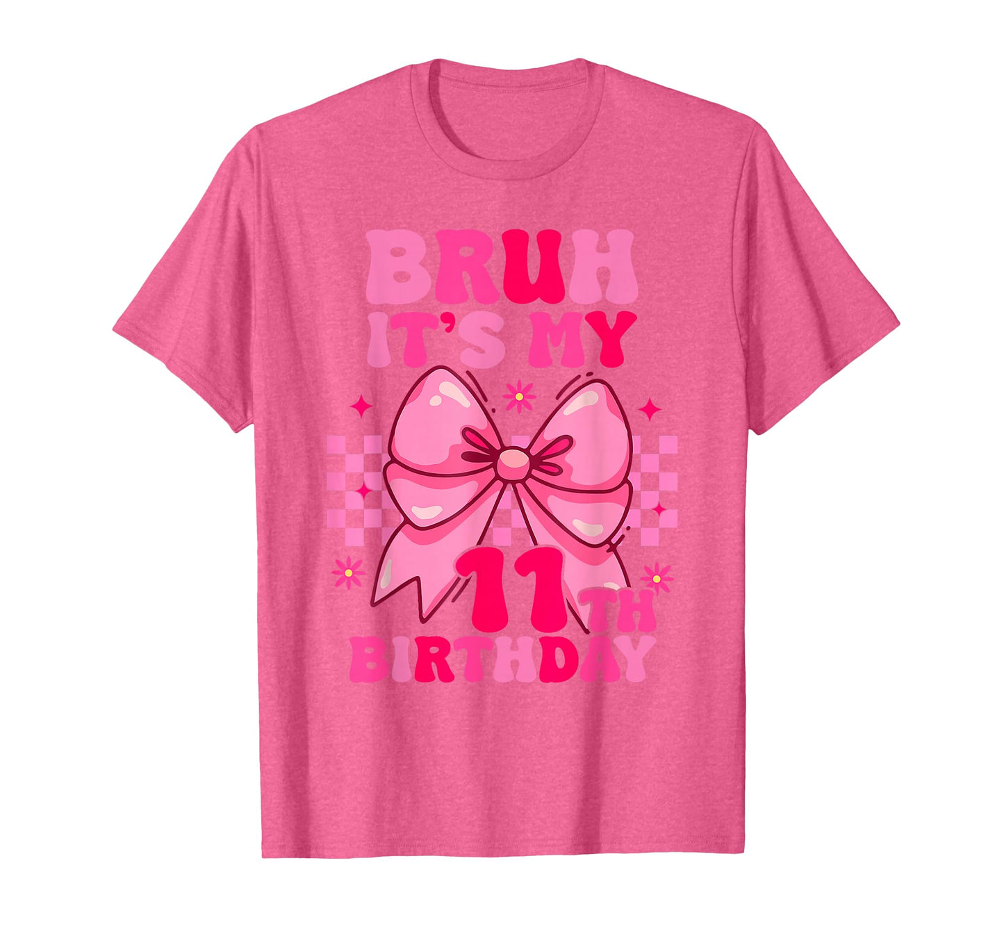 Bruh It's My 11th Birthday Girls Women Teens Coquette Bow T-Shirt