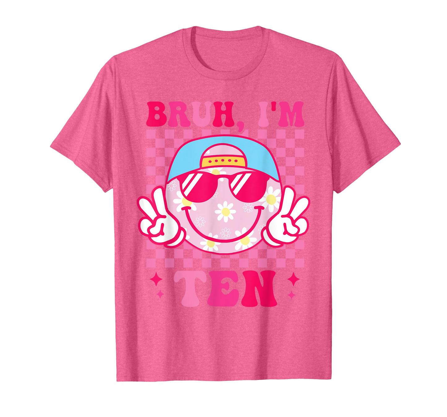 Bruh I'm Ten 10 10th Birthday Groovy Girls 10 Years Old T-Shirt