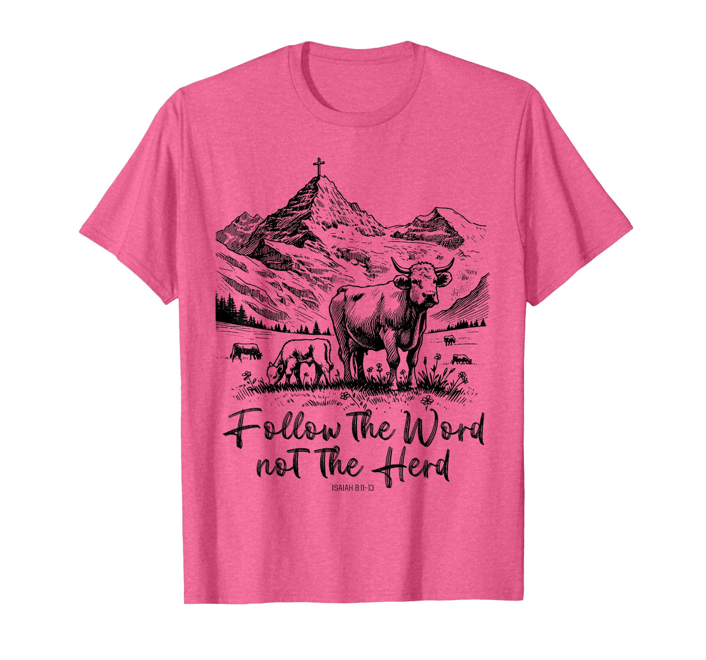 Follow The Word Not The Herd T-Shirt