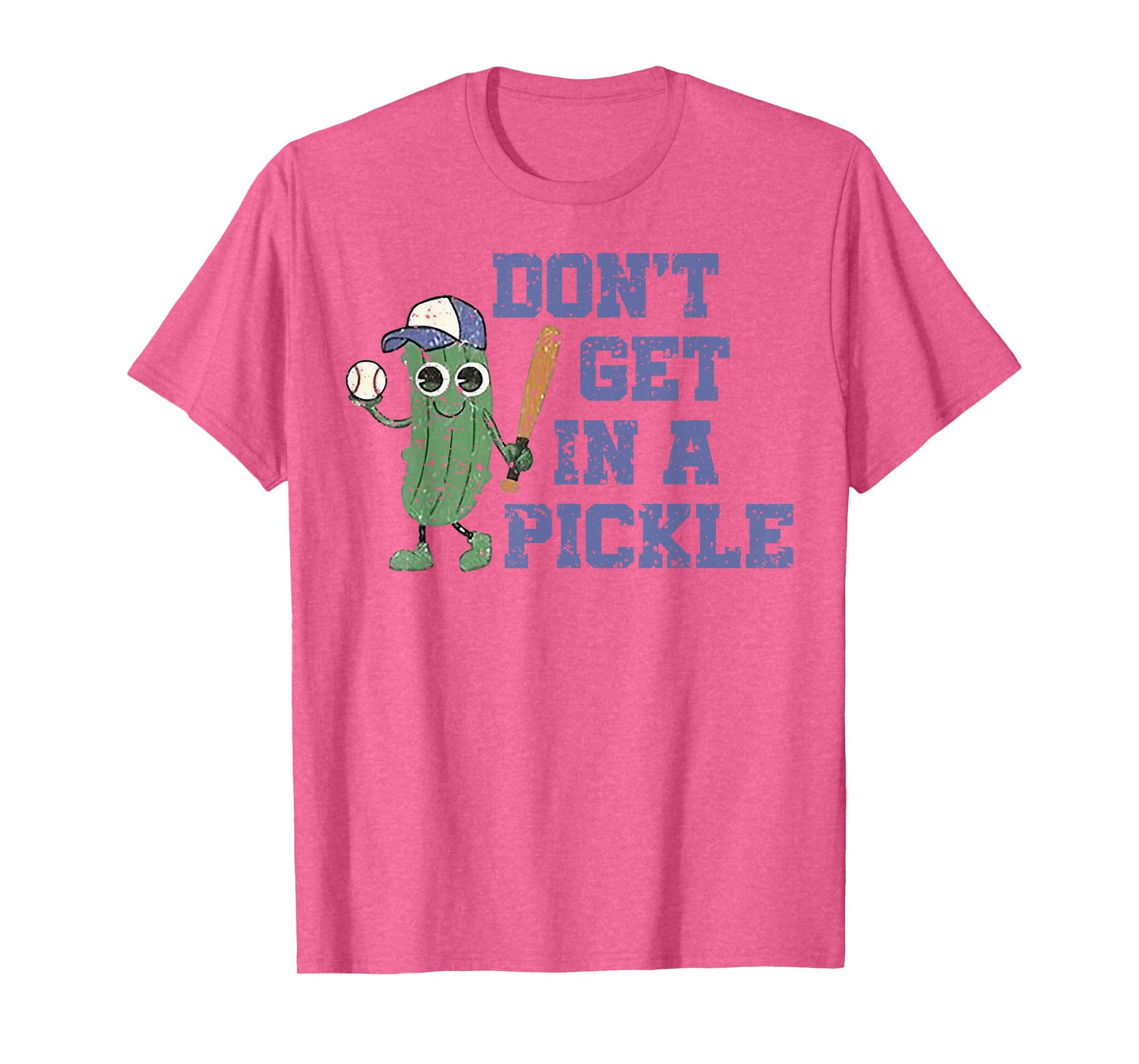 Baseball Don't Get In A Pickle T-Shirt