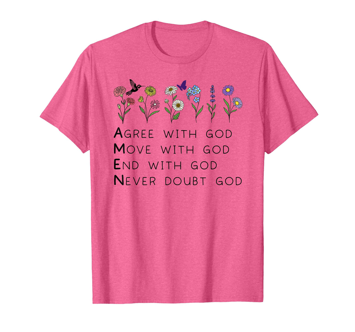 God Amen Agree God Move God with Christian Saying God Quote T-Shirt